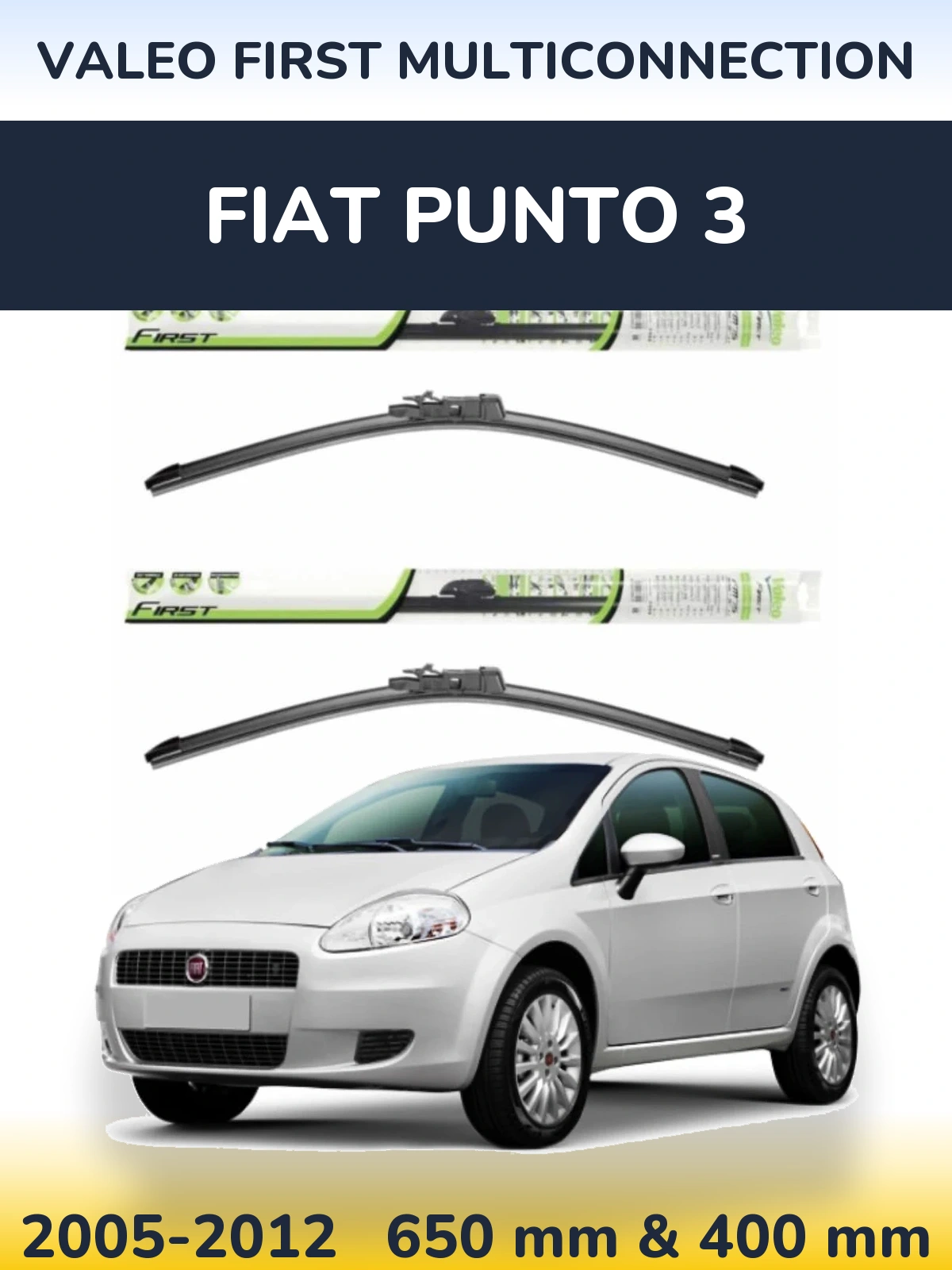 Ștergătoare Valeo First MultiConnection pentru Fiat Punto 3