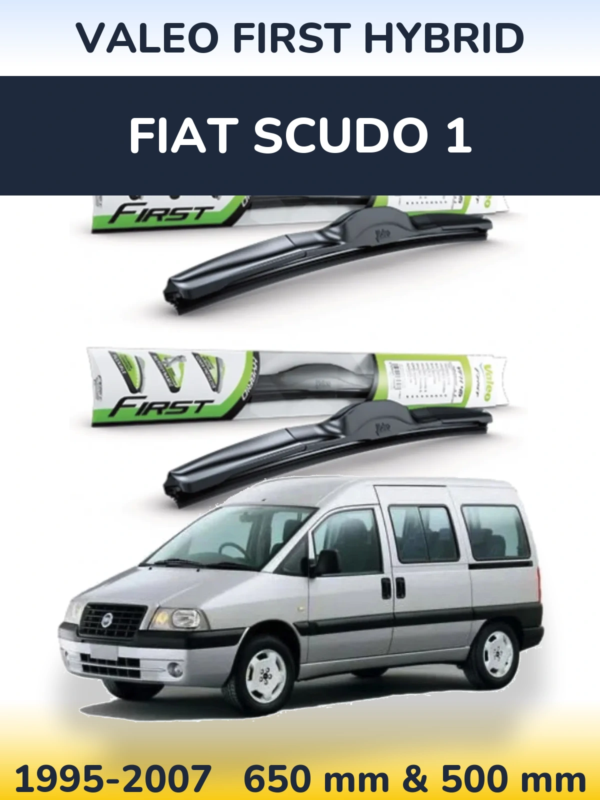 Ștergătoare Valeo First Hybrid pentru Fiat Scudo 1