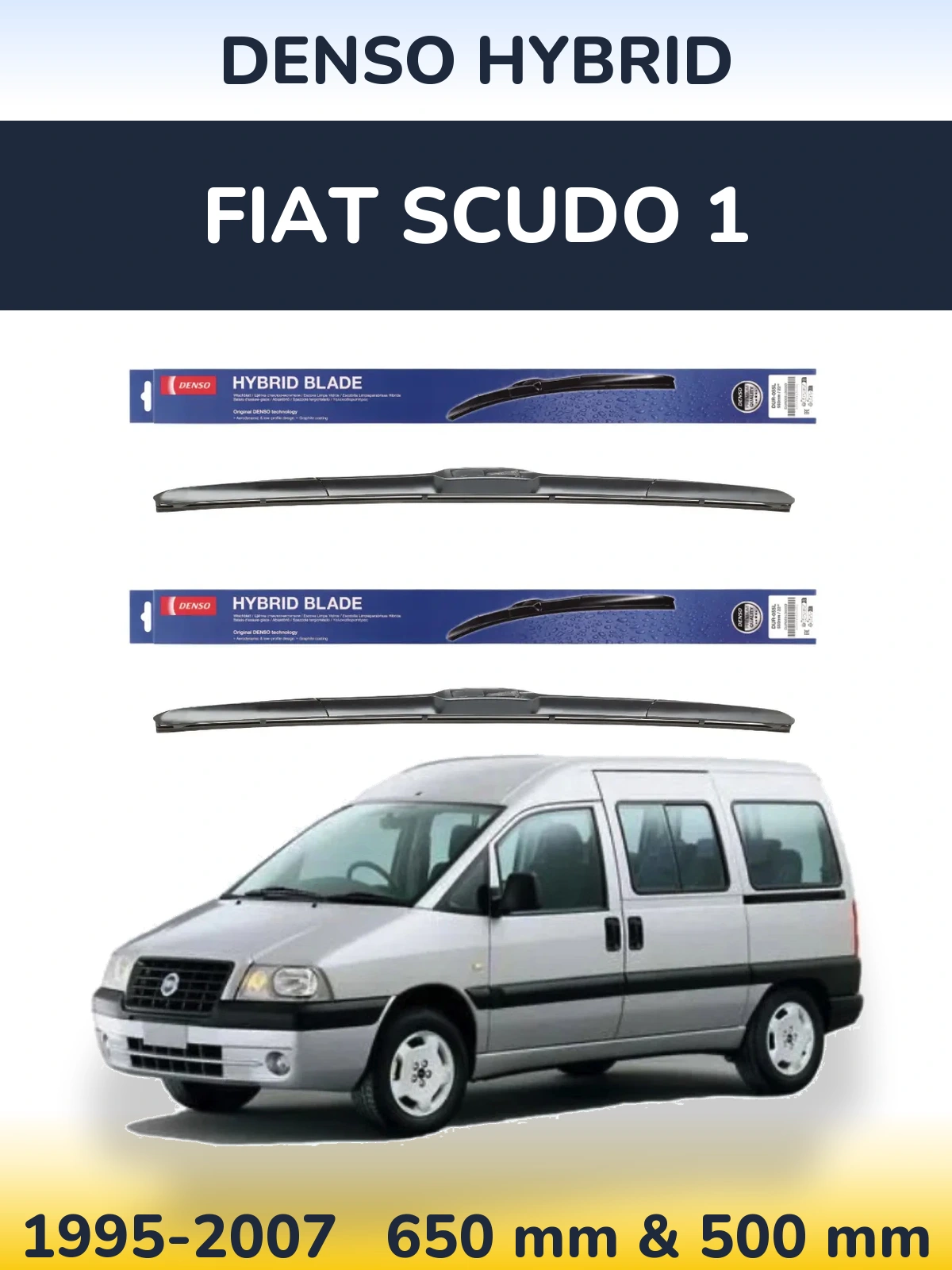 Ștergătoare Denso Hybrid pentru Fiat Scudo 1