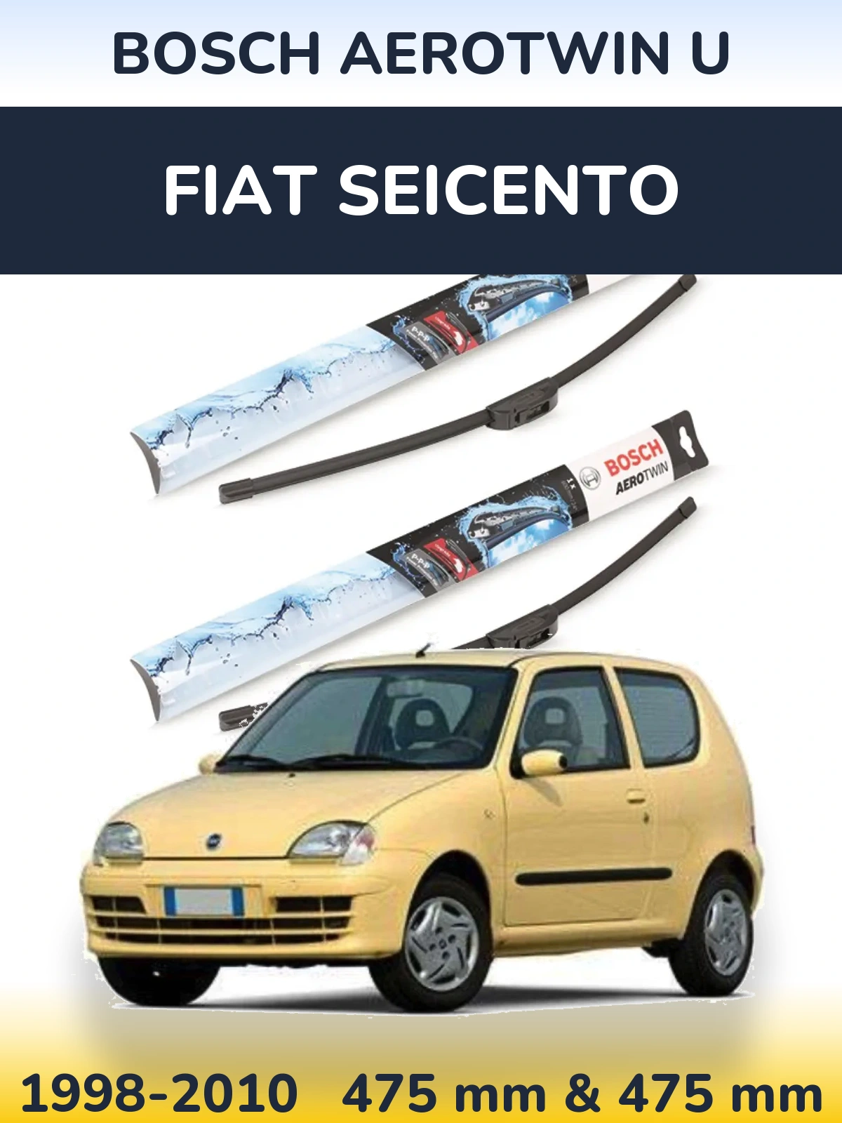 Ștergătoare BOSCH AeroTwin U pentru Fiat Seicento