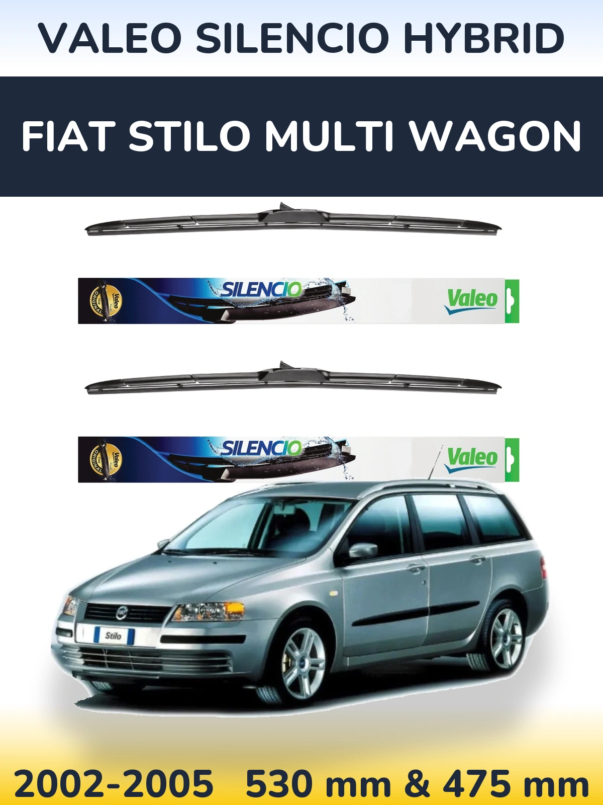 Ștergătoare Valeo Silencio Hybrid pentru Fiat Stilo Multi Wagon