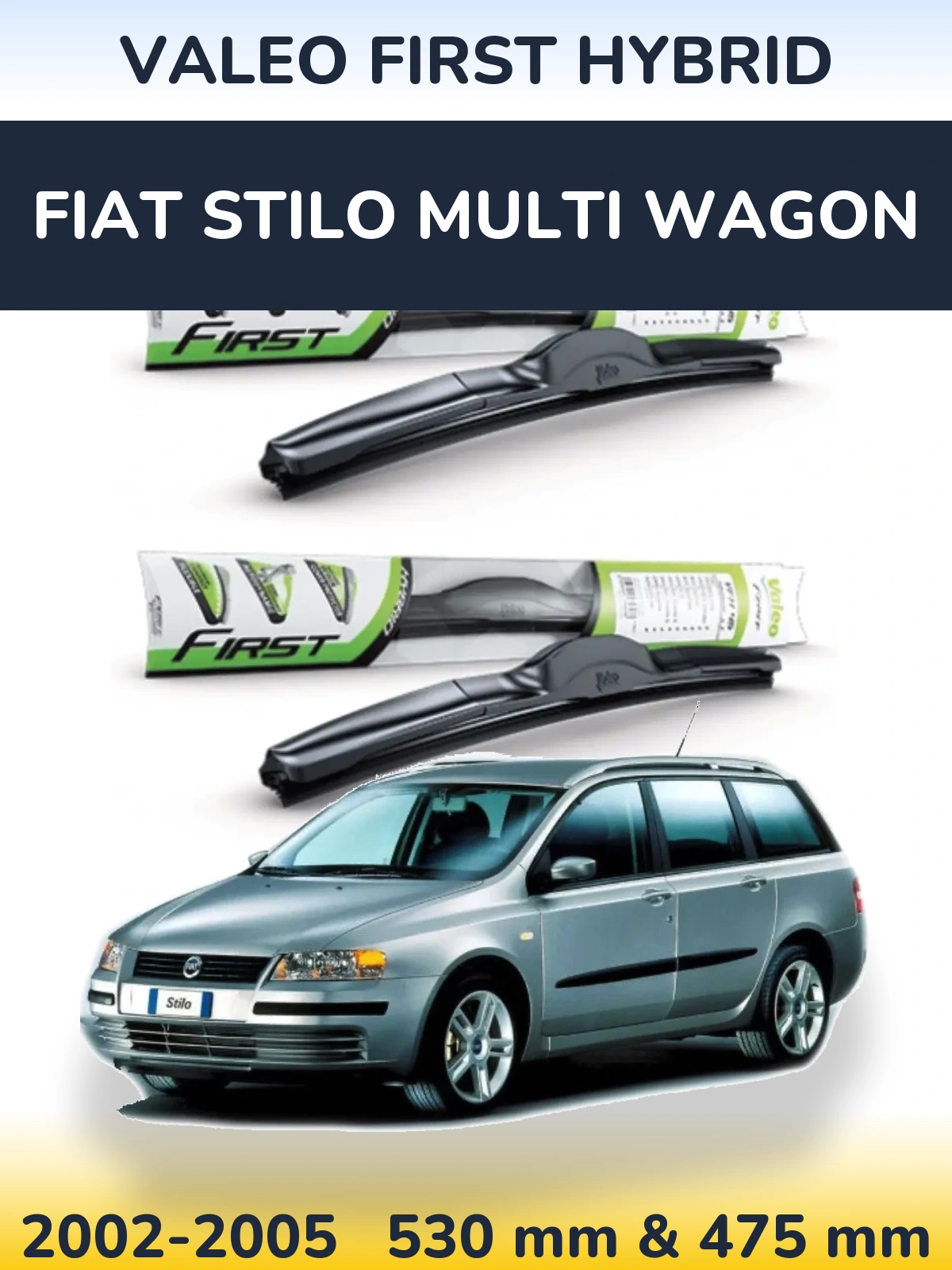 Ștergătoare Valeo First Hybrid pentru Fiat Stilo Multi Wagon