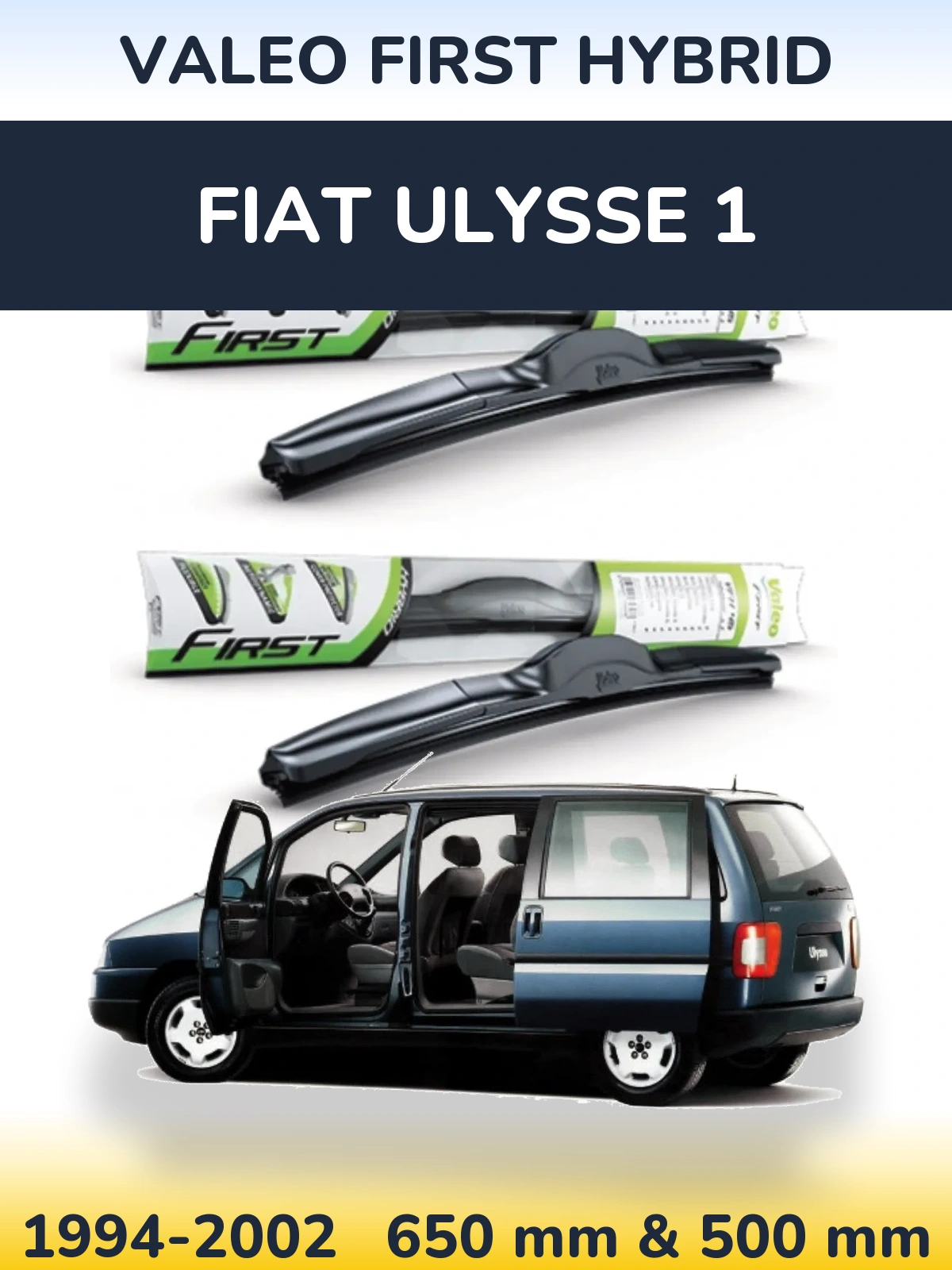 Ștergătoare Valeo First Hybrid pentru Fiat Ulysse 1