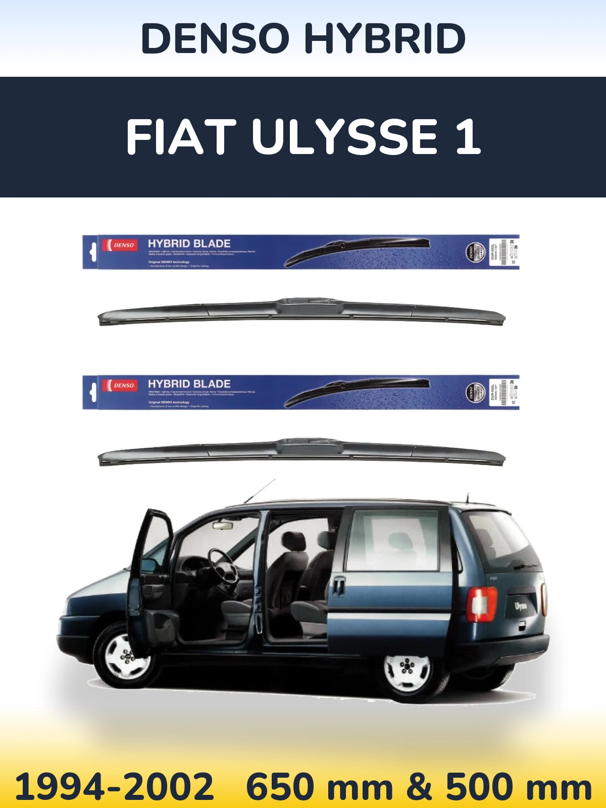 Ștergătoare Denso Hybrid pentru Fiat Ulysse 1