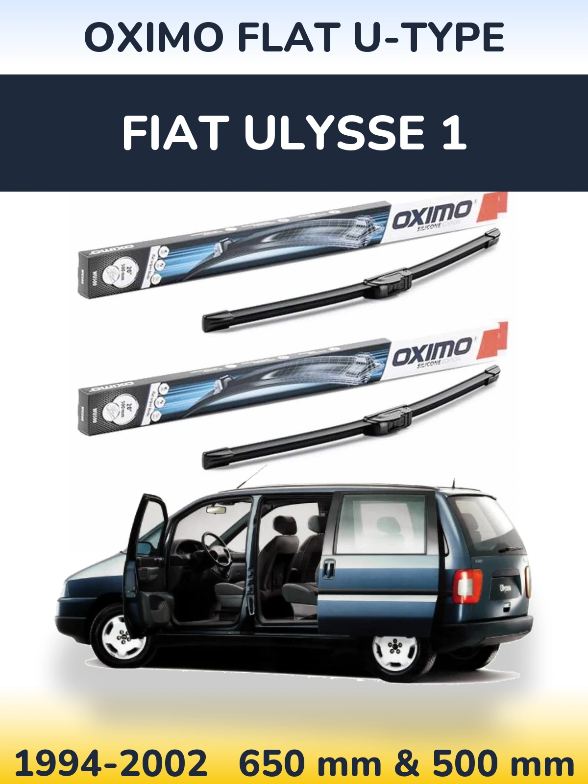 Ștergătoare Oximo Flat U-type pentru Fiat Ulysse 1