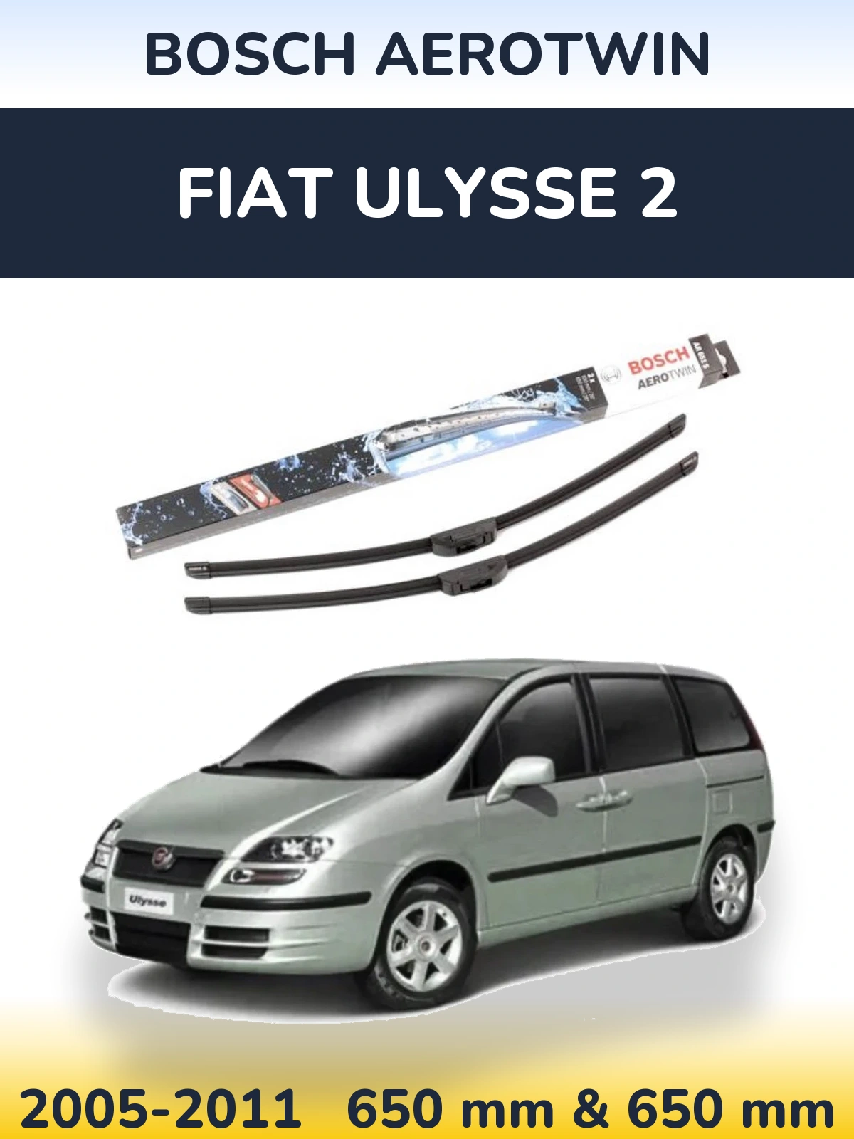 Ștergătoare BOSCH AeroTwin pentru Fiat Ulysse 2