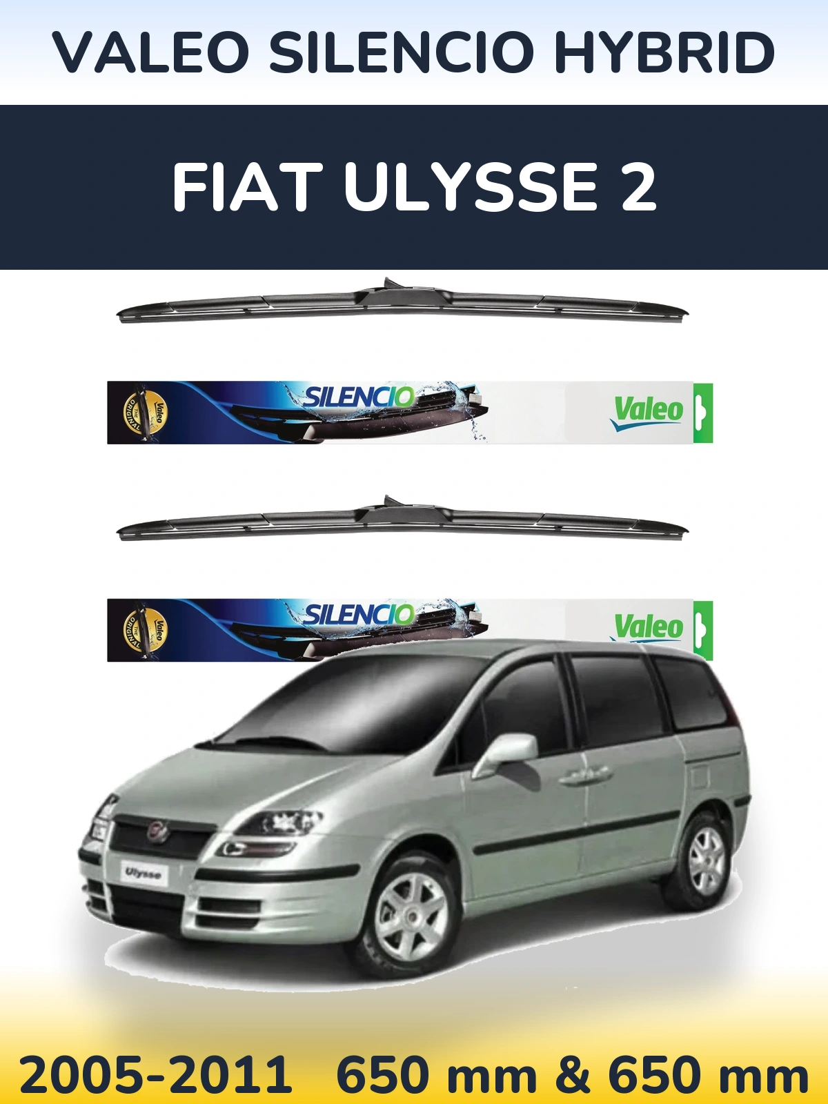 Ștergătoare Valeo Silencio Hybrid pentru Fiat Ulysse 2