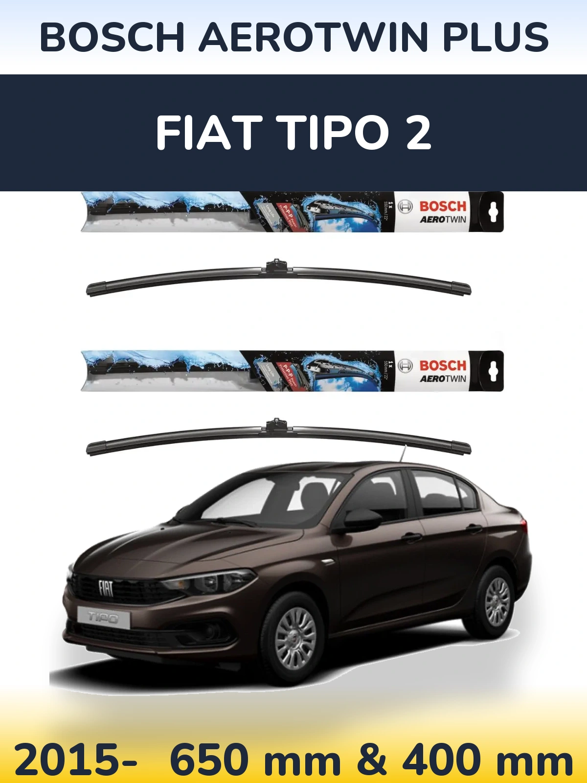 Ștergătoare BOSCH AeroTwin Plus pentru Fiat Tipo 2