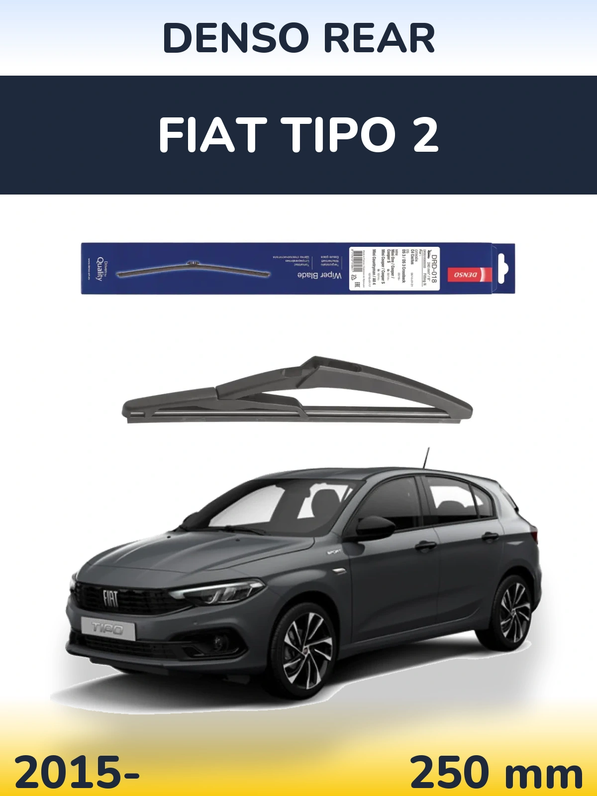 Ștergătoare Denso Rear pentru Fiat Tipo 2