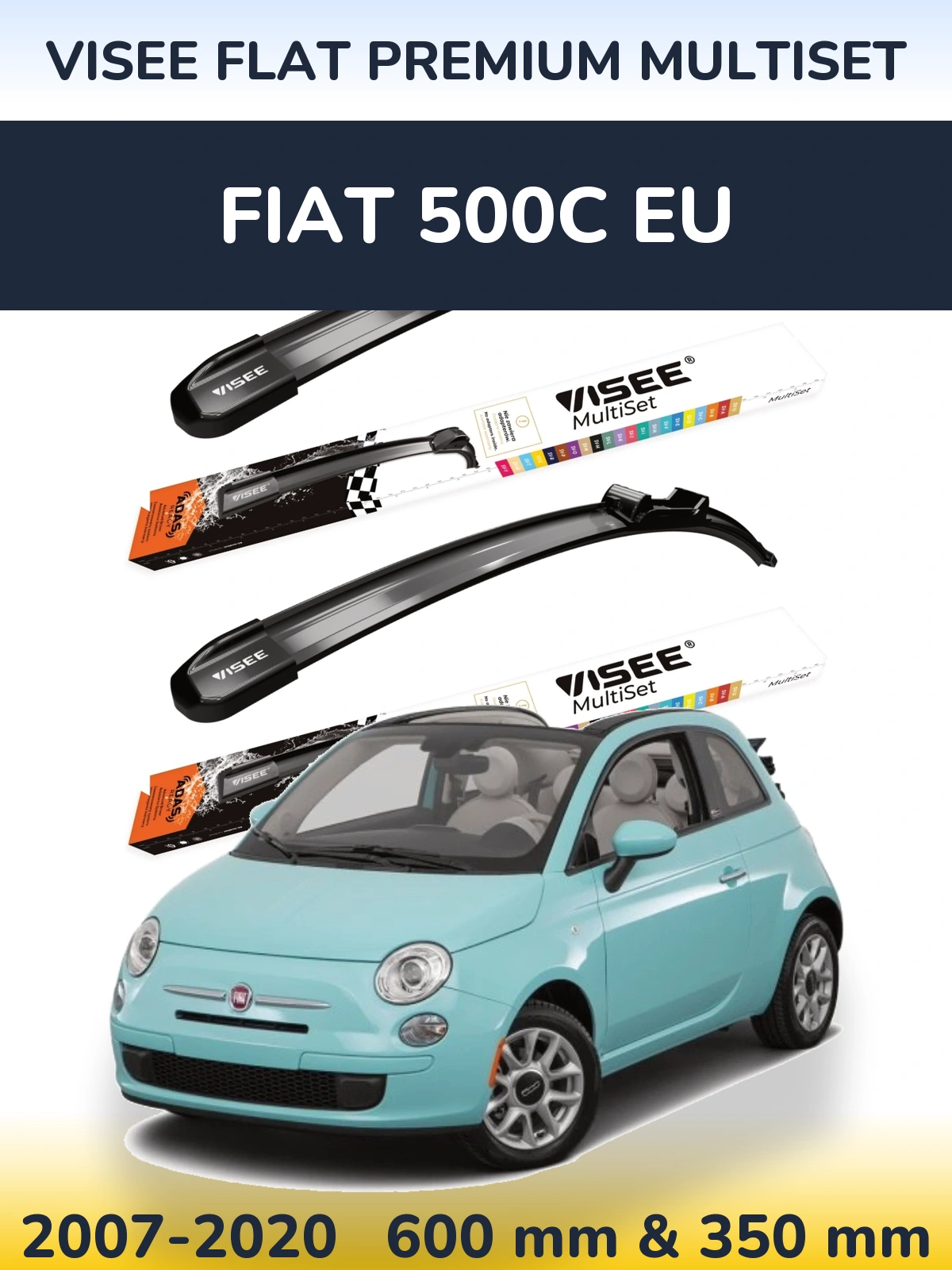 Ștergătoare VISEE FLAT PREMIUM MultiSet pentru Fiat 500C EU