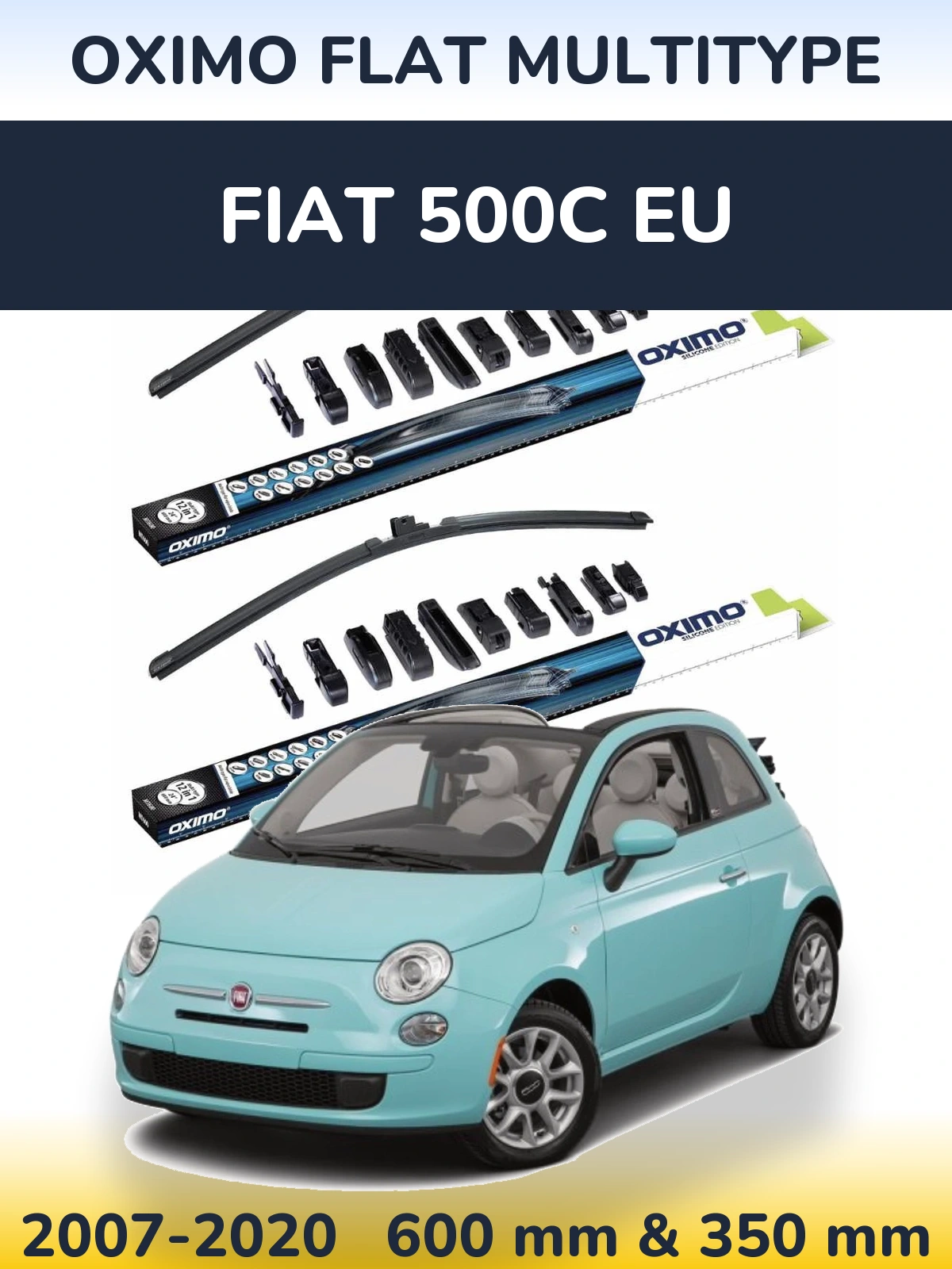 Ștergătoare Oximo Flat MultiTipe pentru Fiat 500C EU