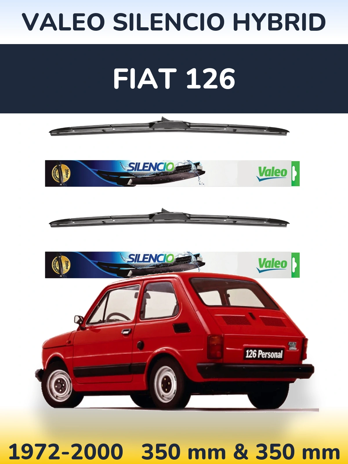 Ștergătoare Valeo Silencio Hybrid pentru Fiat 126