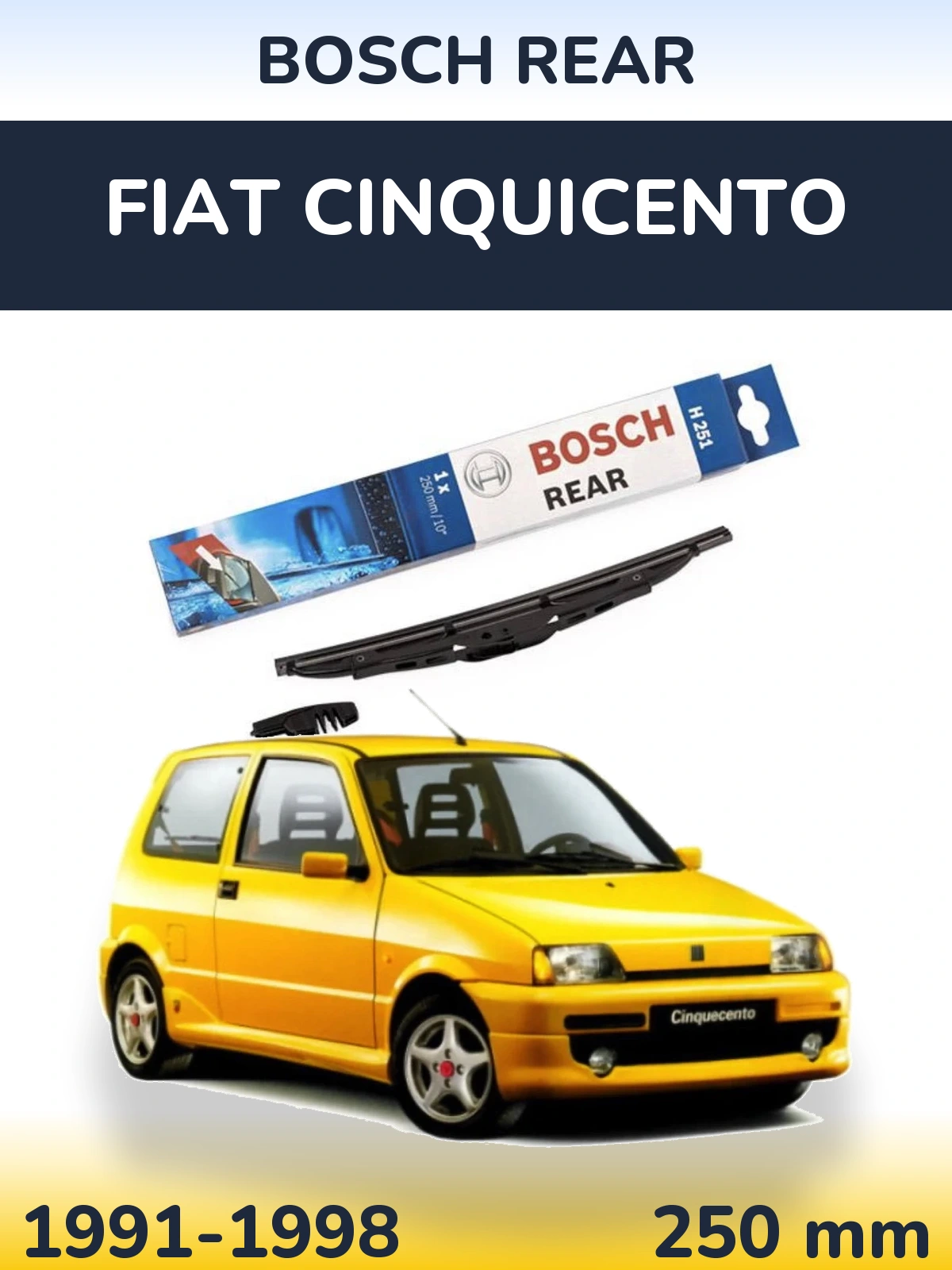 Ștergătoare BOSCH Rear pentru Fiat Cinquicento