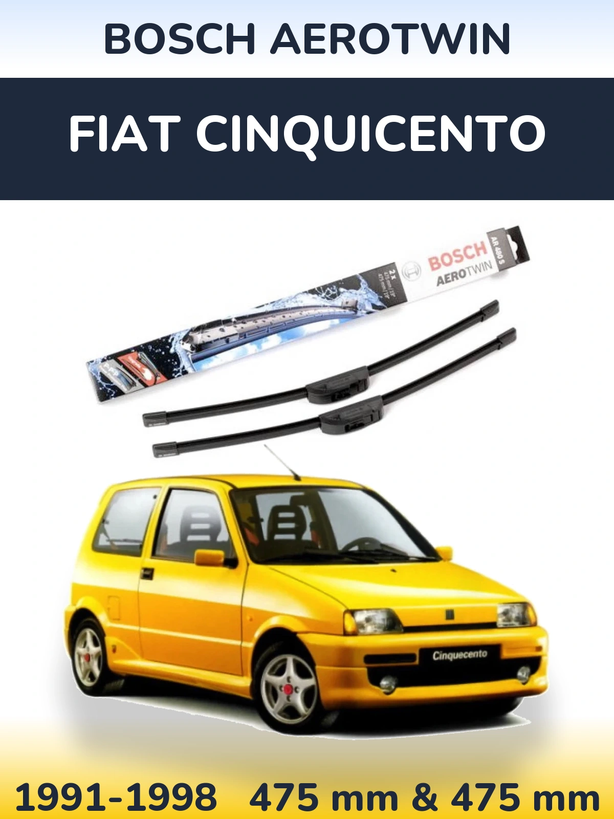 Ștergătoare BOSCH AeroTwin pentru Fiat Cinquicento