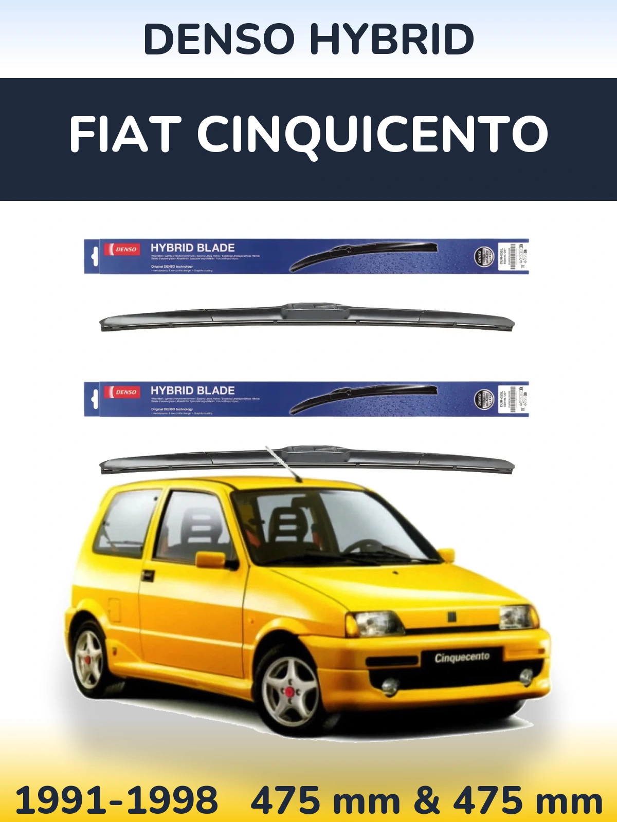 Ștergătoare Denso Hybrid pentru Fiat Cinquicento