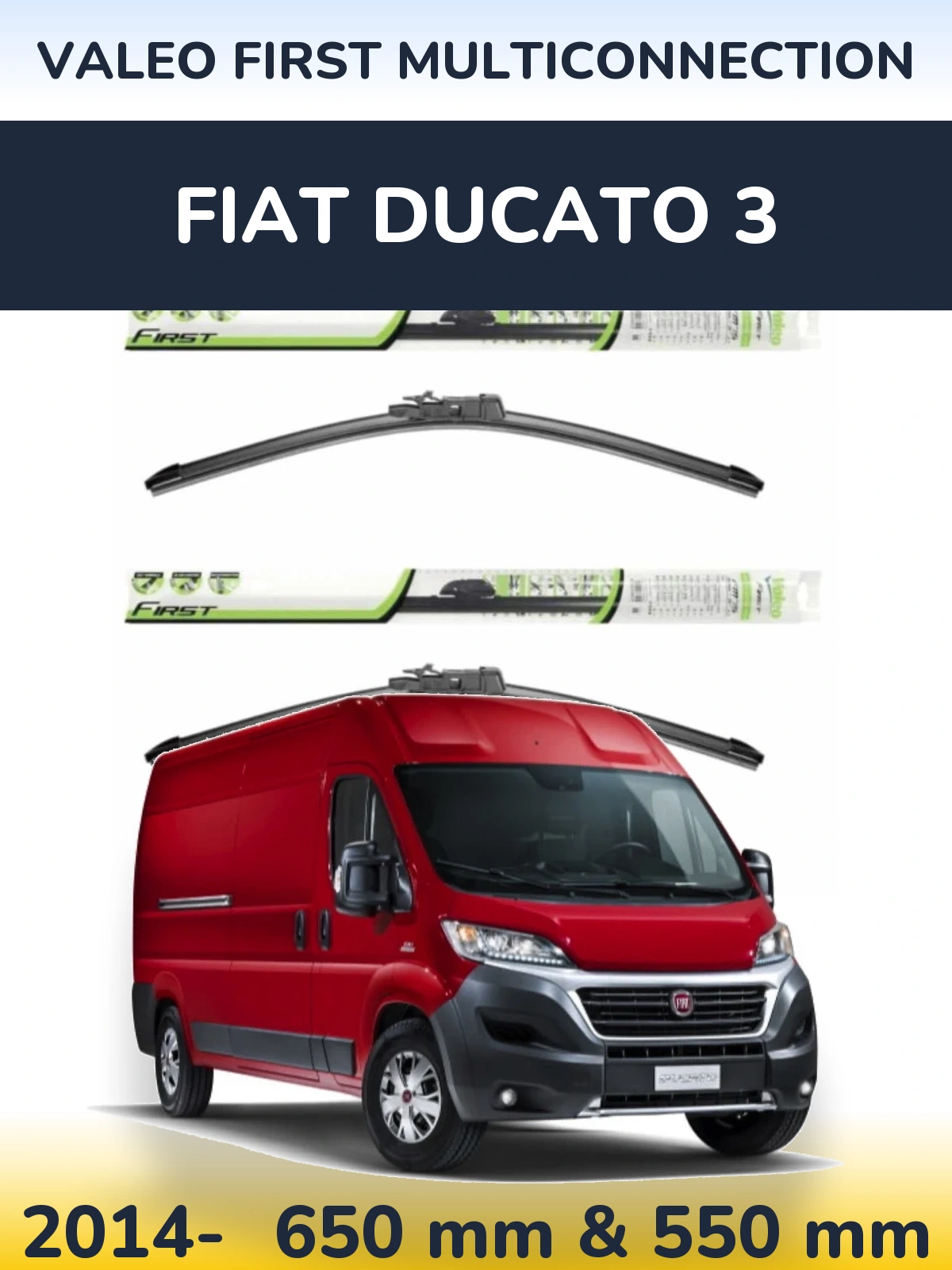 Ștergătoare Valeo First MultiConnection pentru Fiat Ducato 3