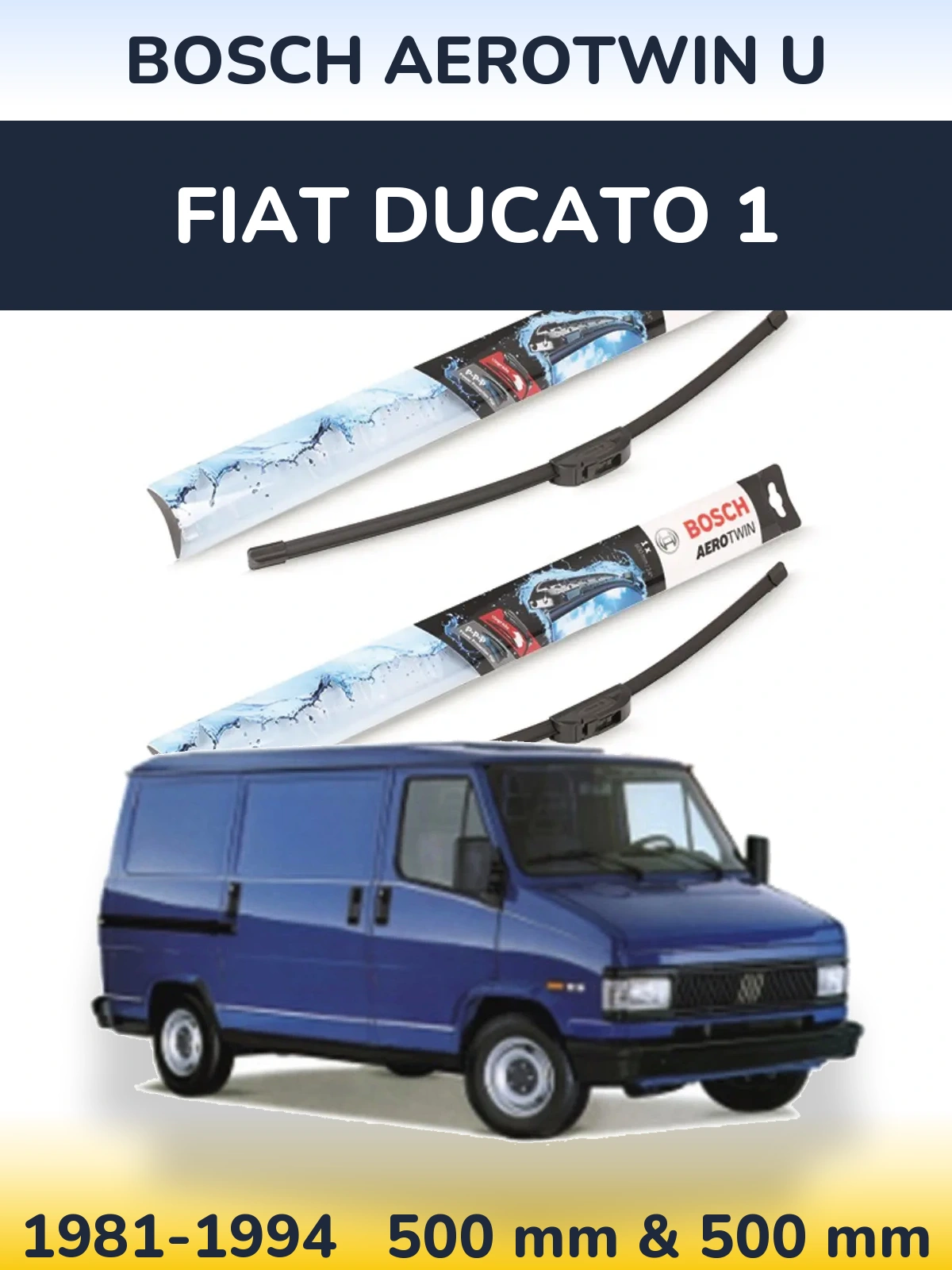 Ștergătoare BOSCH AeroTwin U pentru Fiat Ducato 1