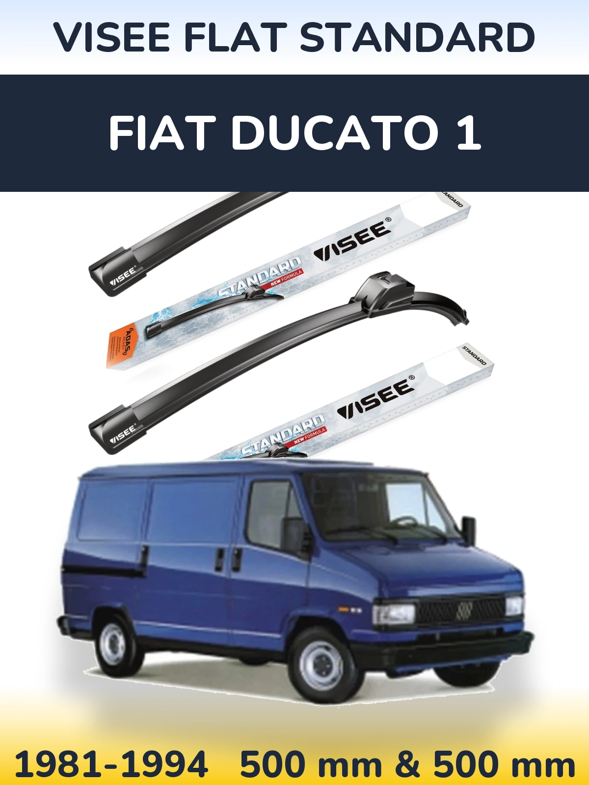 Ștergătoare VISEE FLAT STANDARD pentru Fiat Ducato 1