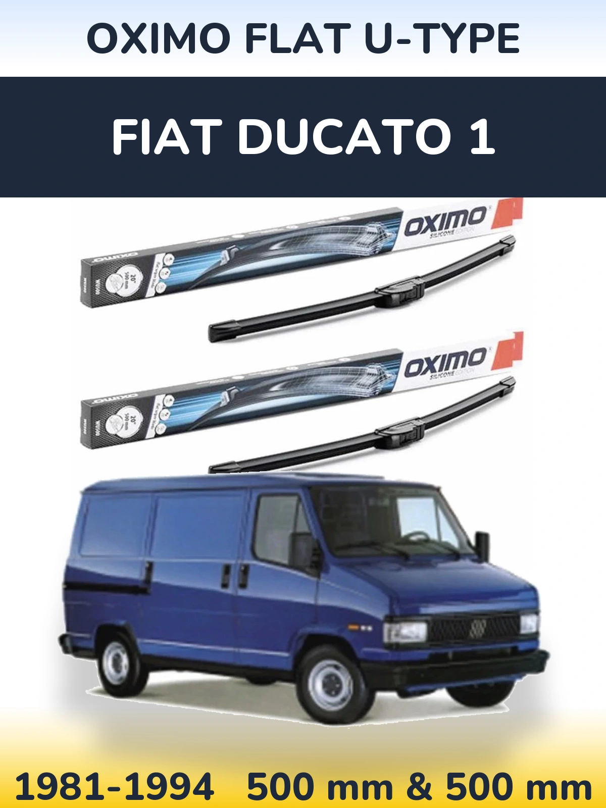 Ștergătoare Oximo Flat U-type pentru Fiat Ducato 1