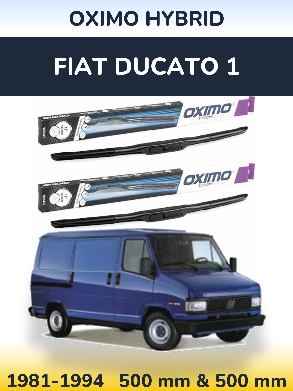 Ștergătoare Oximo Hybrid pentru Fiat Ducato 1
