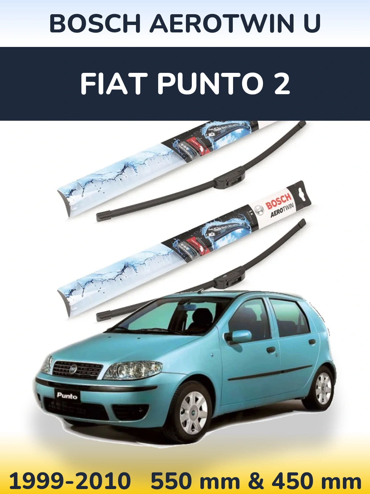 Ștergătoare BOSCH AeroTwin U pentru Fiat Punto 2