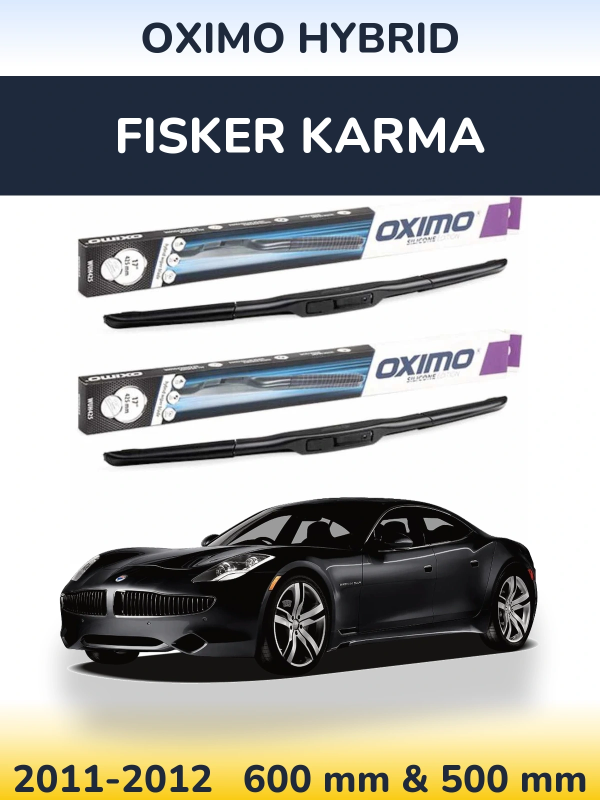 Ștergătoare Oximo Hybrid pentru Fisker Karma
