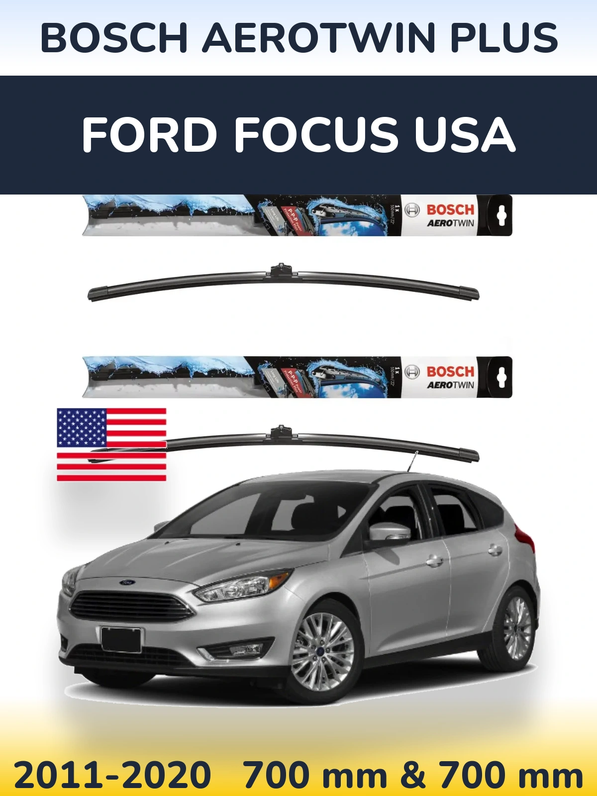 Ștergătoare BOSCH AeroTwin Plus pentru Ford Focus USA