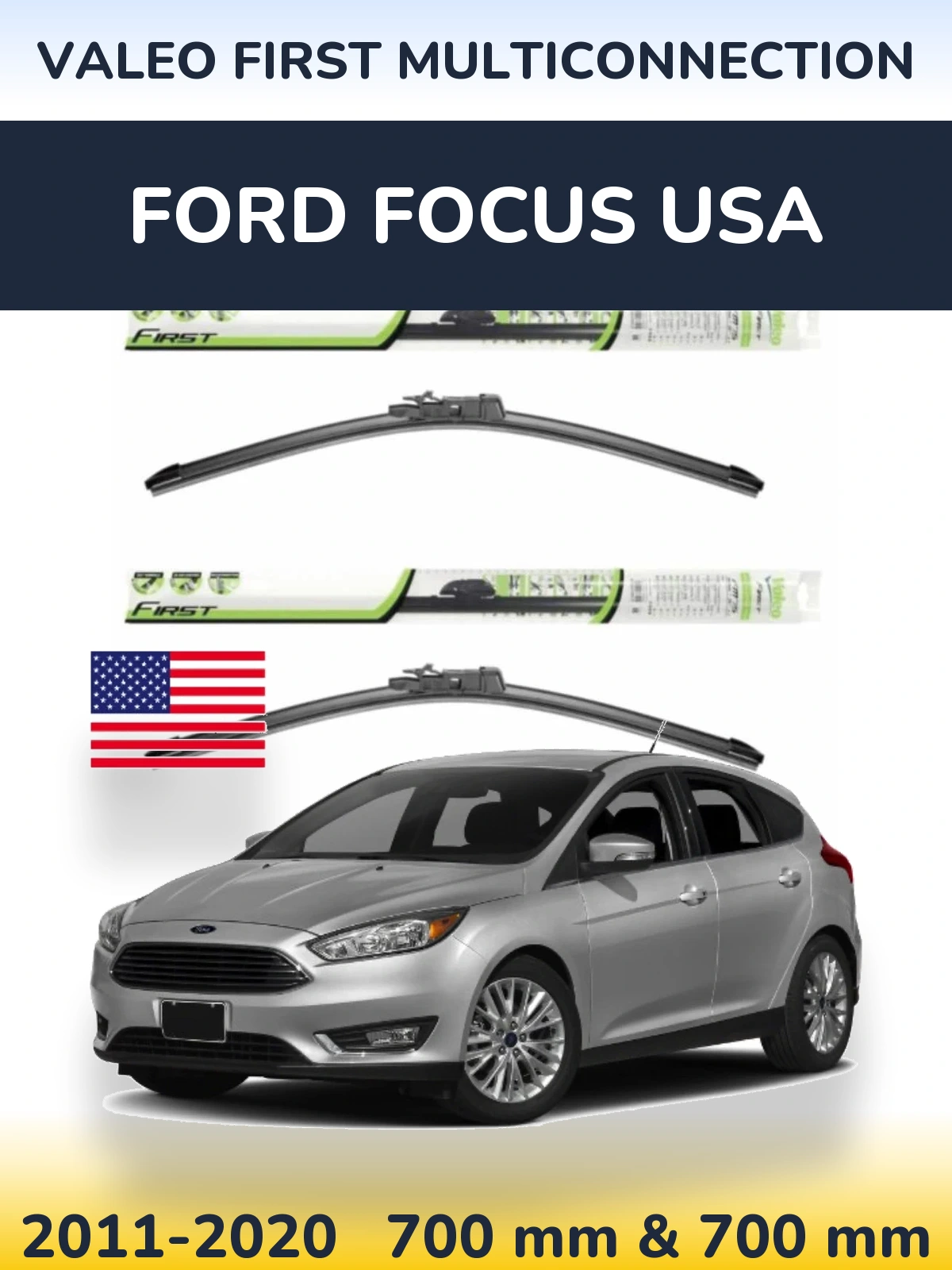 Ștergătoare Valeo First MultiConnection pentru Ford Focus USA