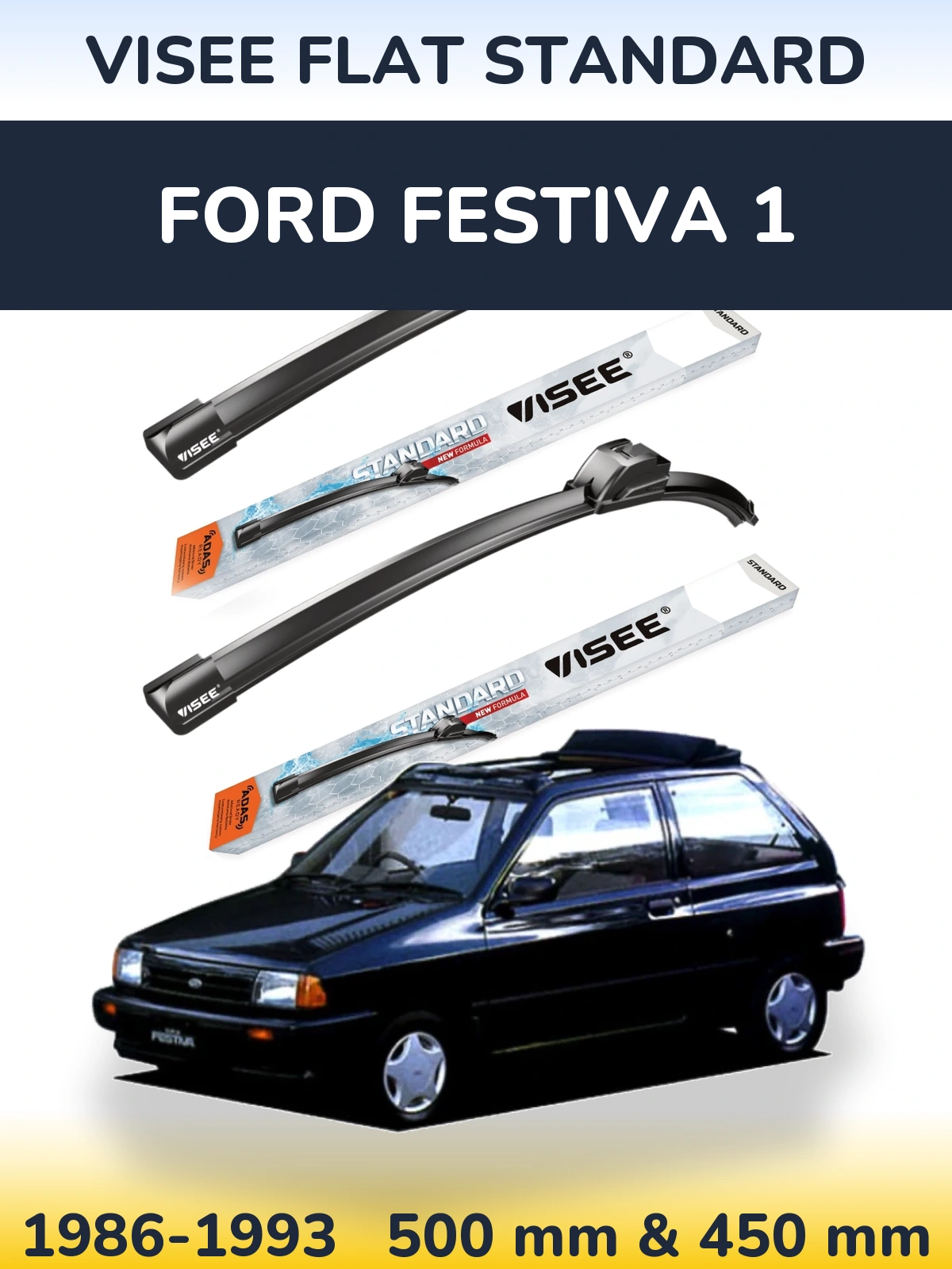 Ștergătoare VISEE FLAT STANDARD pentru Ford Festiva 1