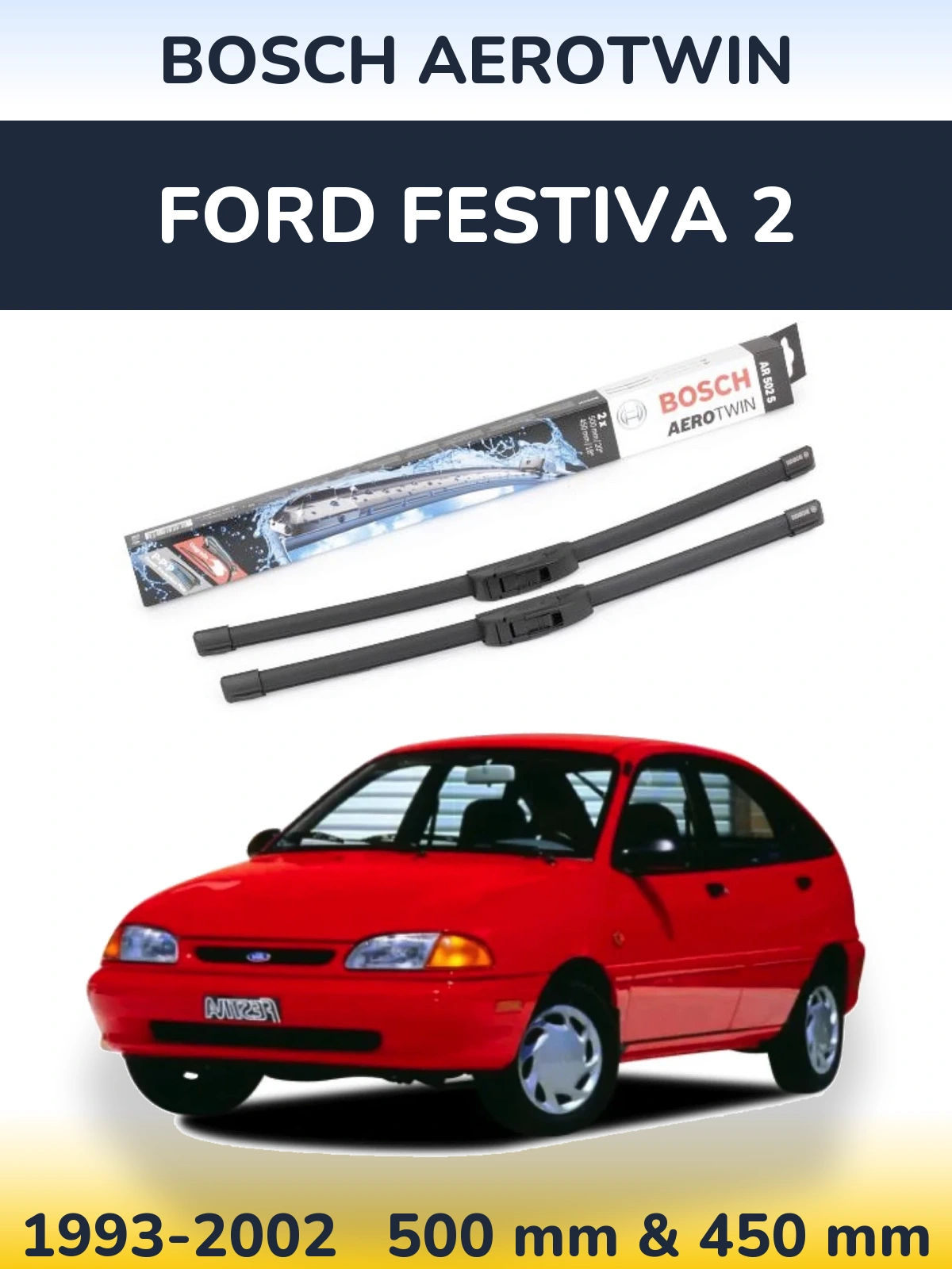 Ștergătoare BOSCH AeroTwin pentru Ford Festiva 2