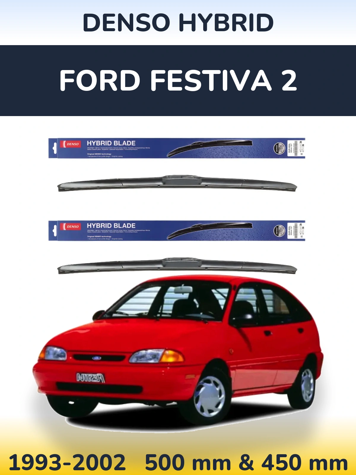 Ștergătoare Denso Hybrid pentru Ford Festiva 2