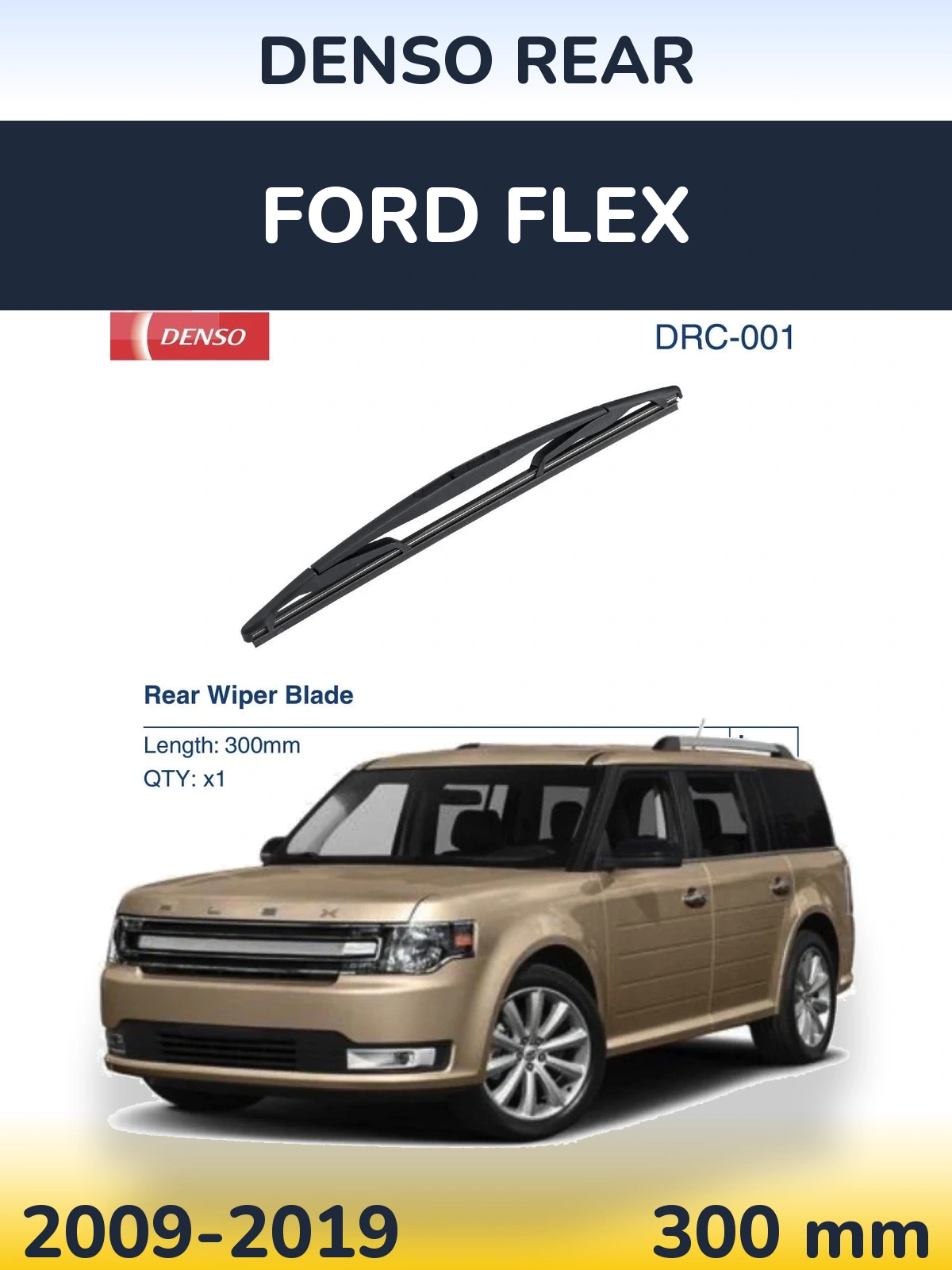 Ștergătoare Denso Rear pentru Ford Flex