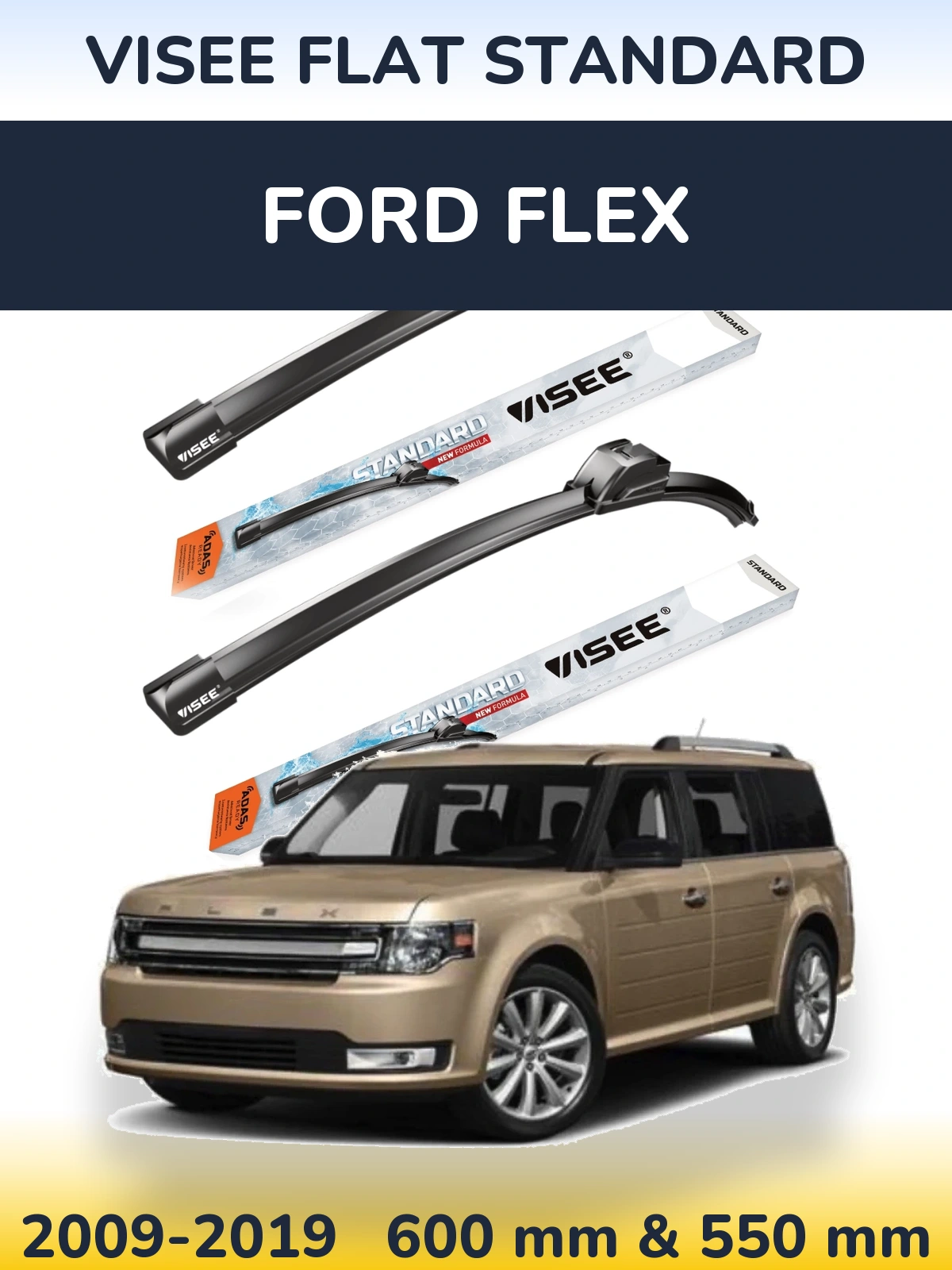 Ștergătoare VISEE FLAT STANDARD pentru Ford Flex