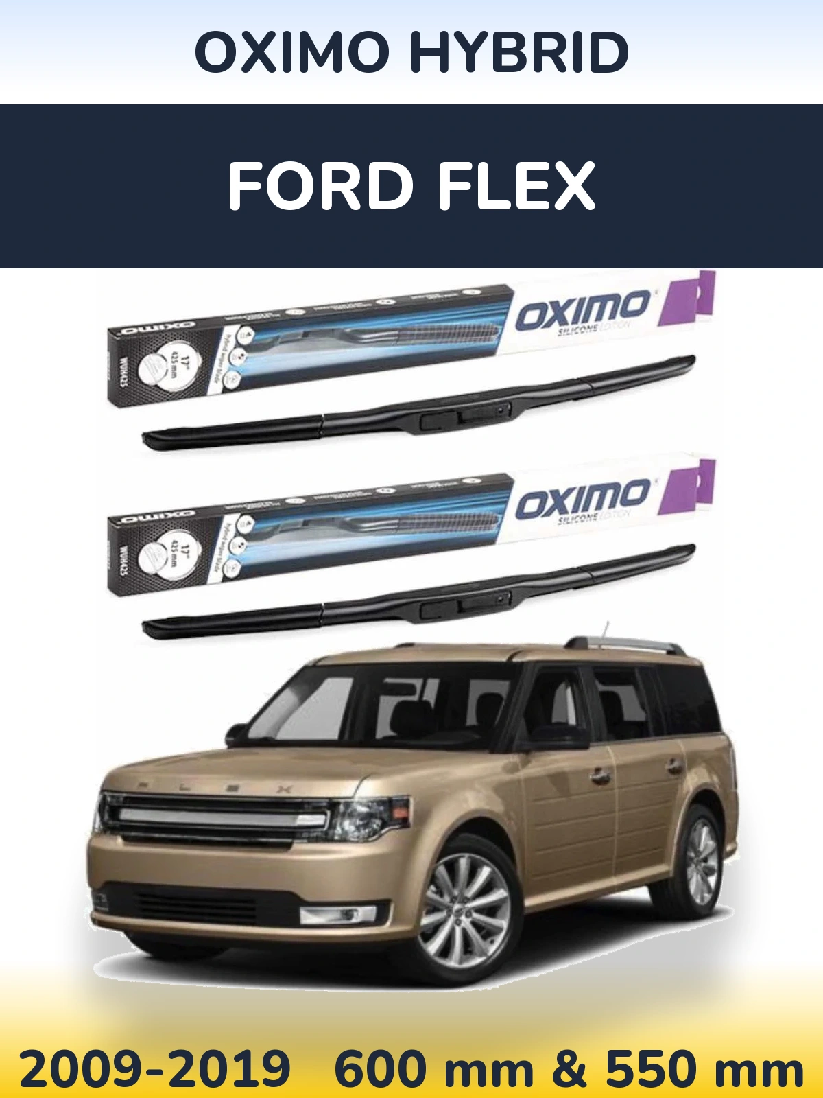 Ștergătoare Oximo Hybrid pentru Ford Flex