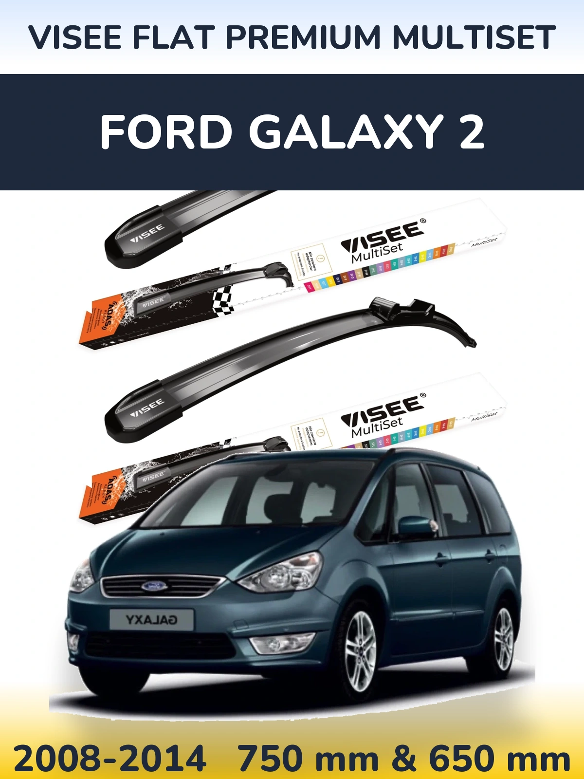 Ștergătoare VISEE FLAT PREMIUM MultiSet pentru Ford Galaxy 2
