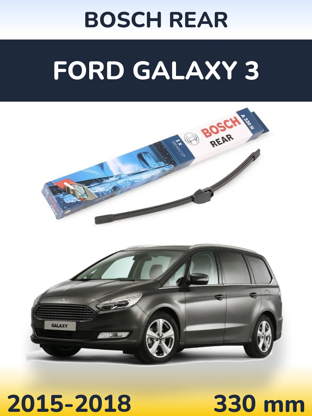 Ștergătoare BOSCH Rear pentru Ford Galaxy 3