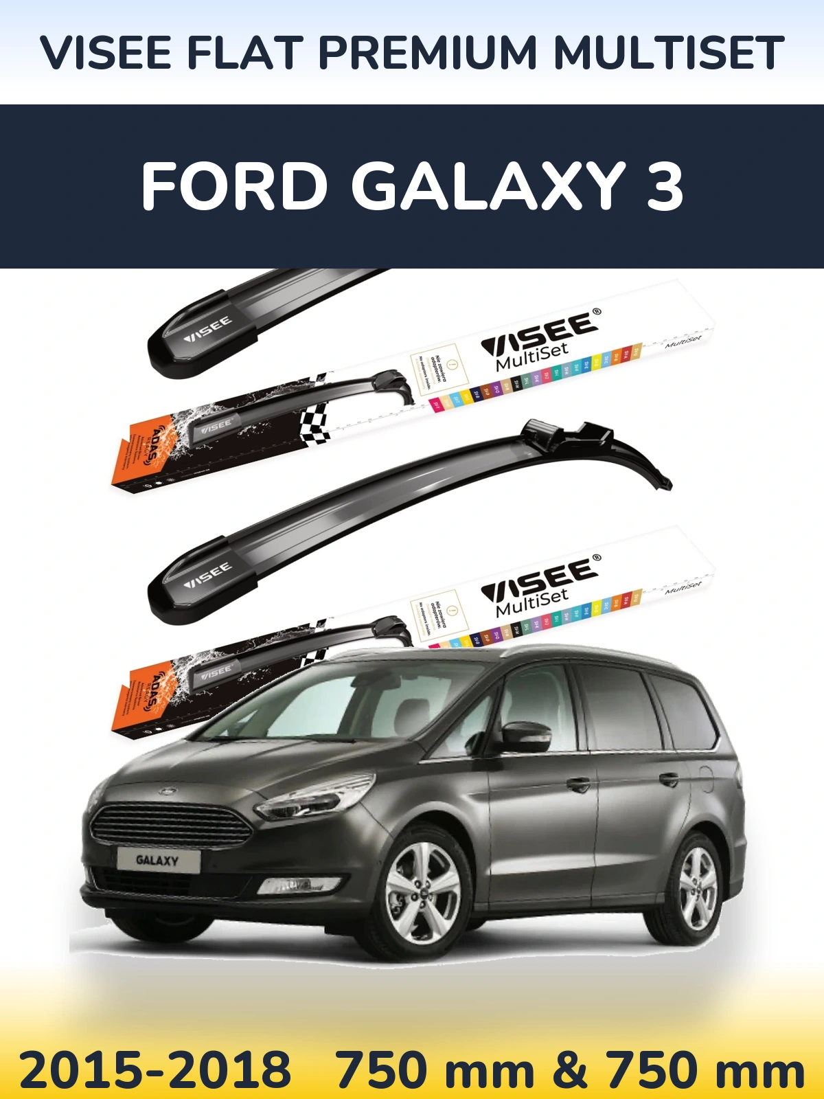 Ștergătoare VISEE FLAT PREMIUM MultiSet pentru Ford Galaxy 3