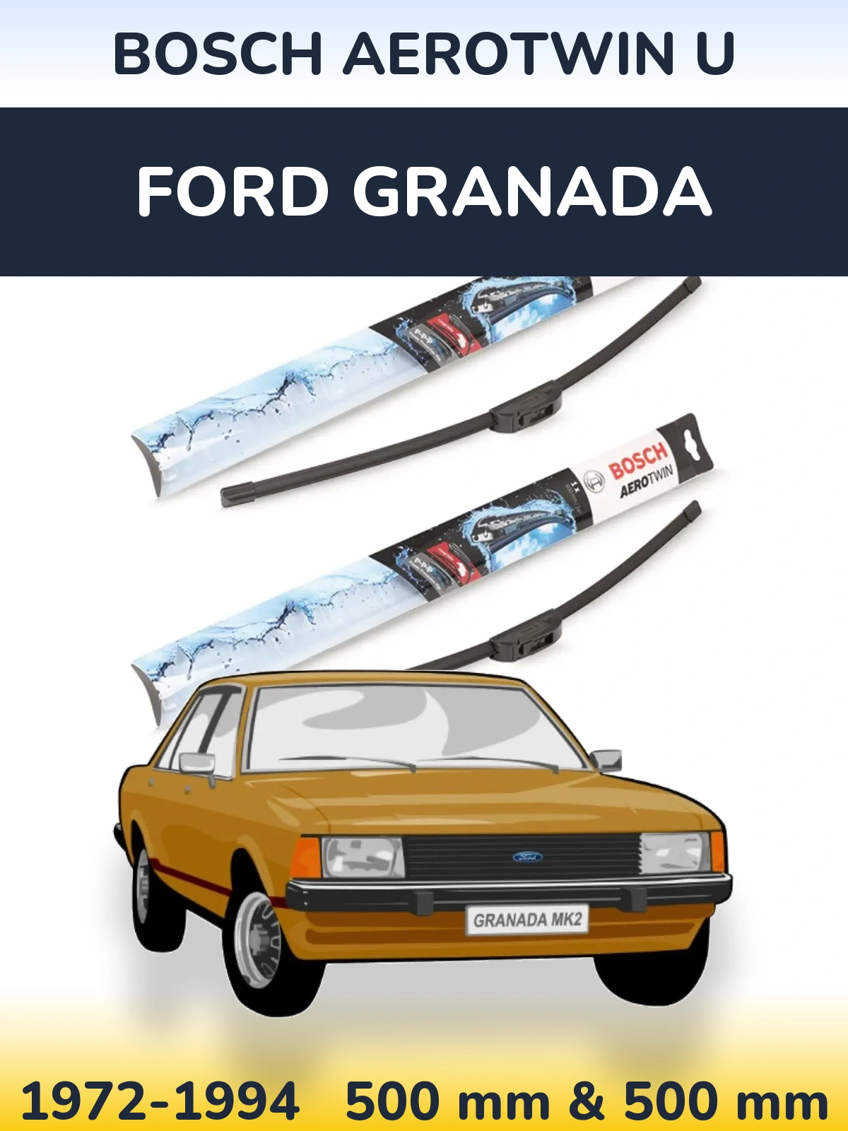 Ștergătoare BOSCH AeroTwin U pentru Ford Granada