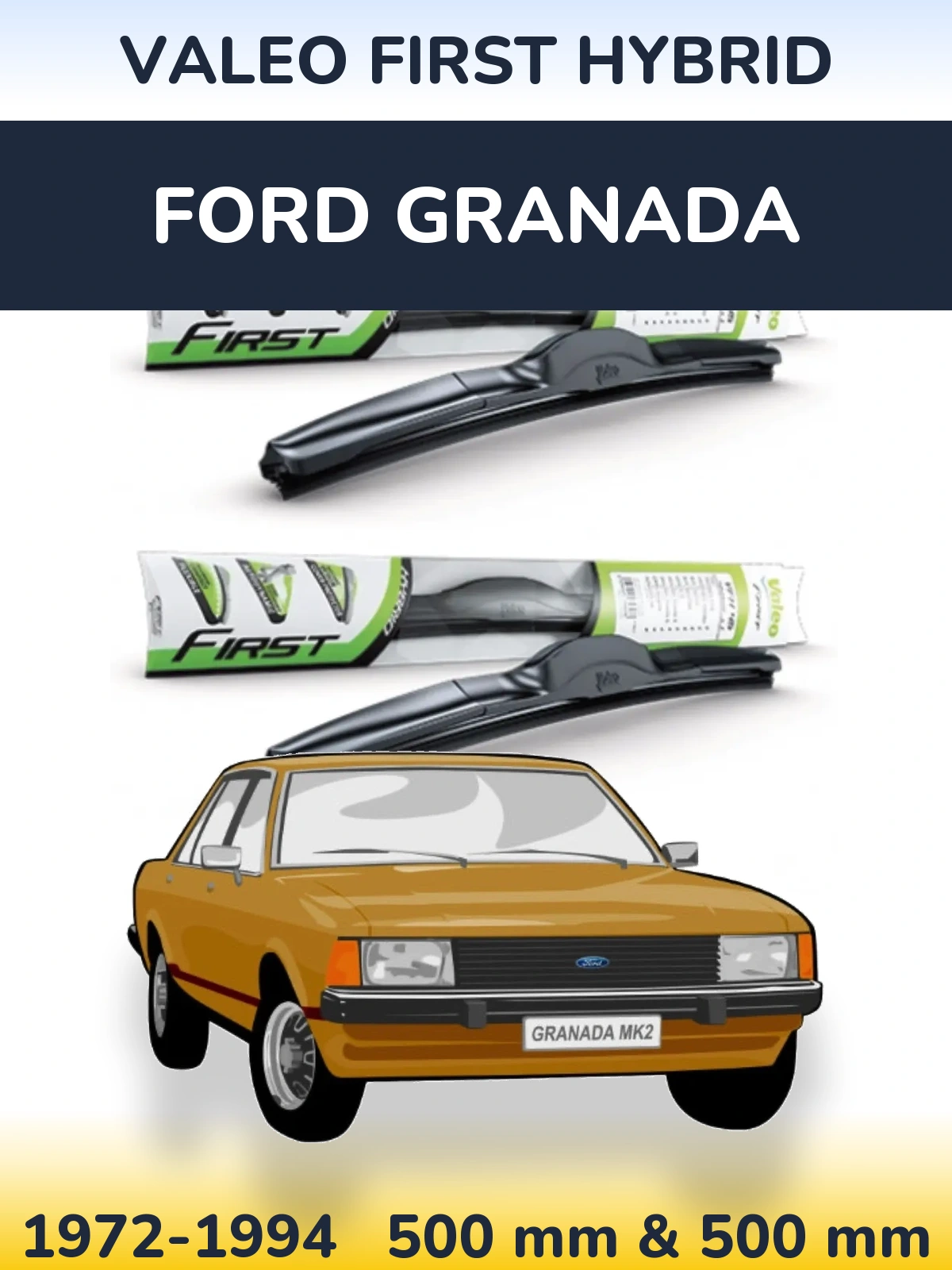 Комплект передних дворников Valeo First Hybrid 500 & 500 мм для Ford Granada 1972-1994