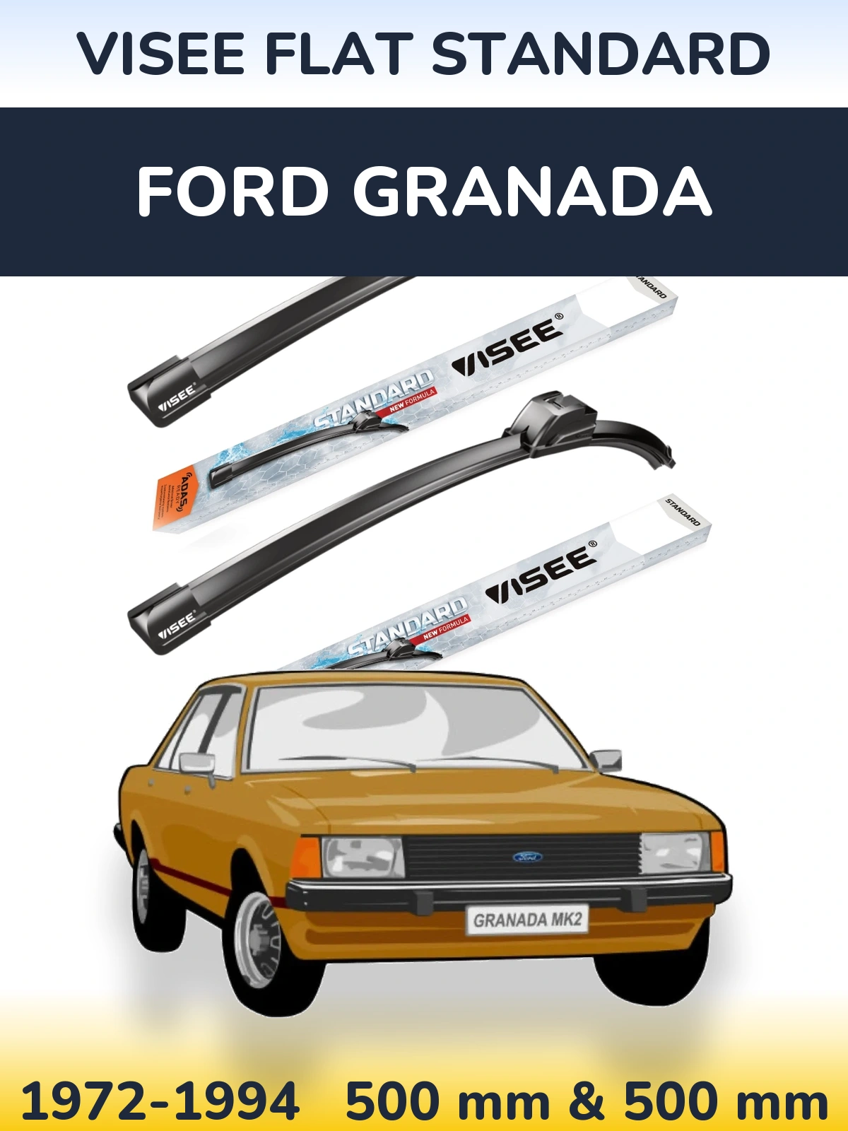 Ștergătoare VISEE FLAT STANDARD pentru Ford Granada
