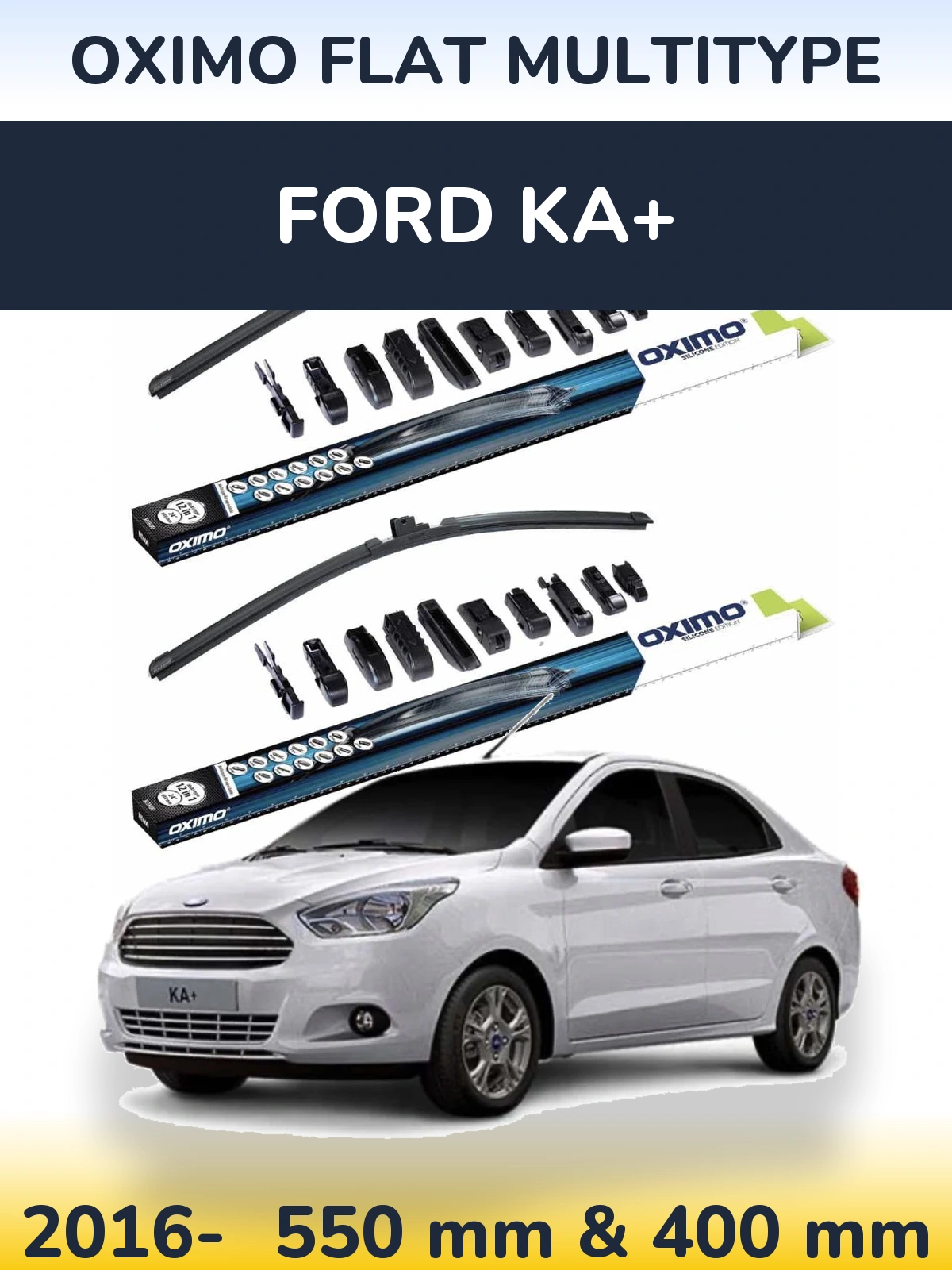 Ștergătoare Oximo Flat MultiTipe pentru Ford Ka+