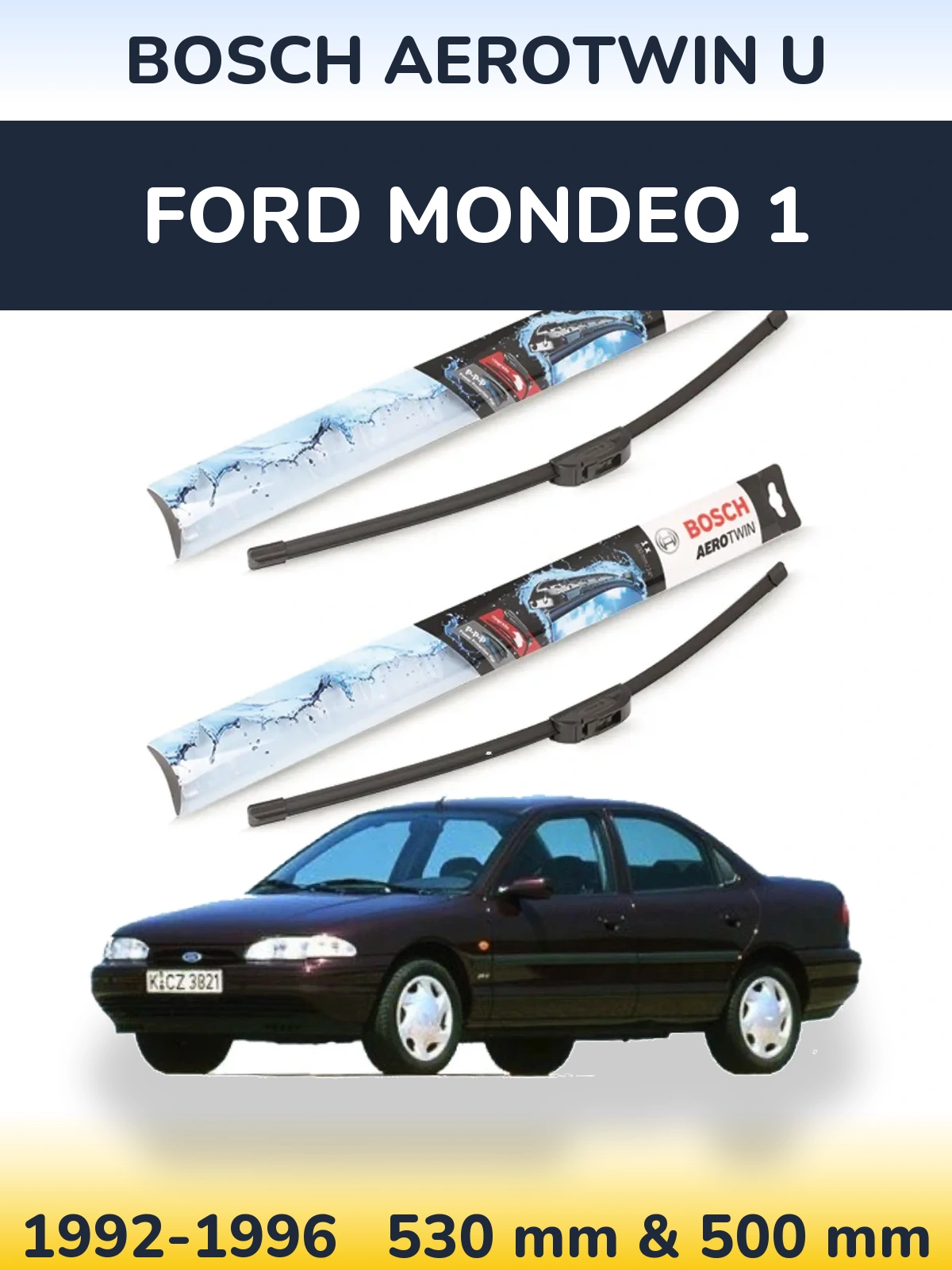 Ștergătoare BOSCH AeroTwin U pentru Ford Mondeo 1
