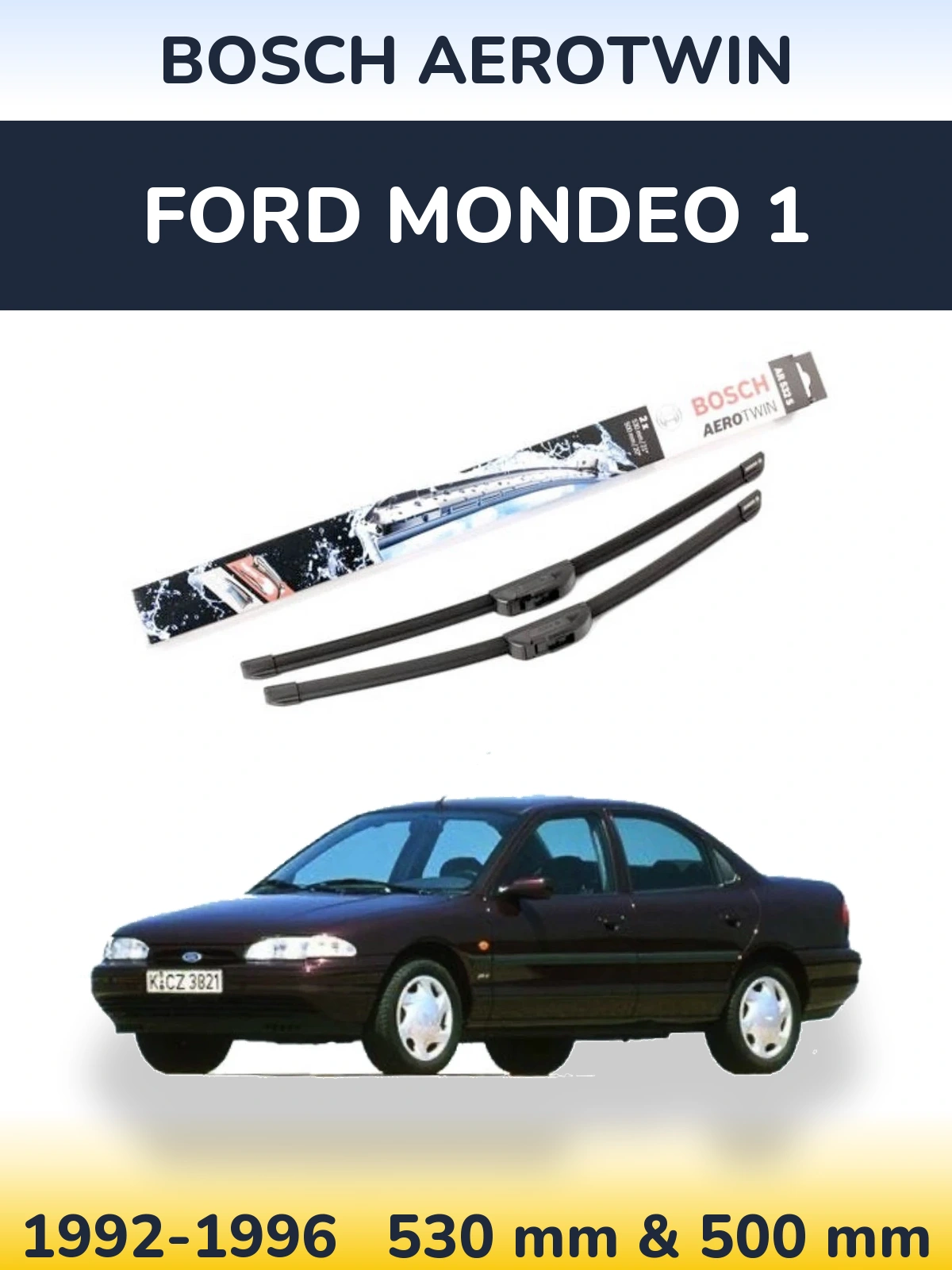 Ștergătoare BOSCH AeroTwin pentru Ford Mondeo 1