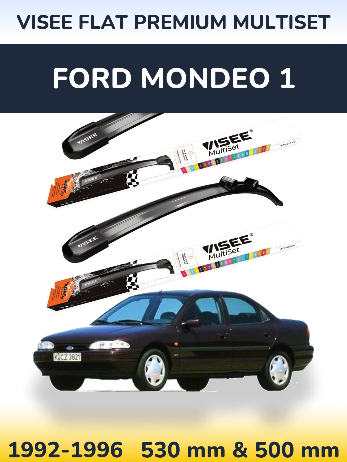 Комплект передніх щіток VISEE FLAT PREMIUM MultiSet 530 & 500 мм для Ford Mondeo 1 1992-1996