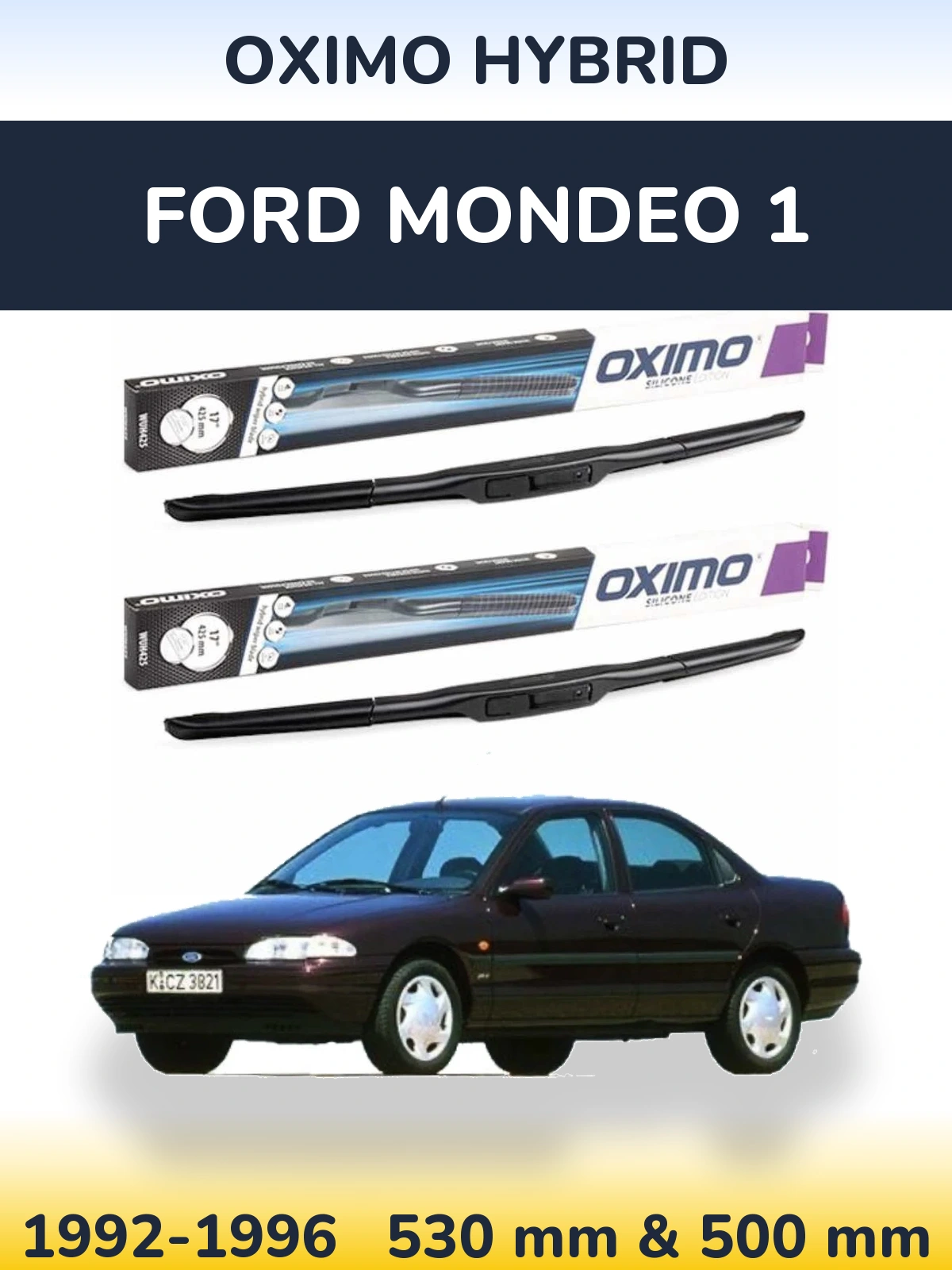 Ștergătoare Oximo Hybrid pentru Ford Mondeo 1