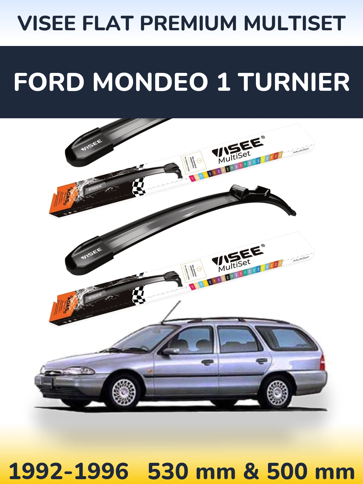 Ștergătoare VISEE FLAT PREMIUM MultiSet pentru Ford Mondeo 1 Turnier