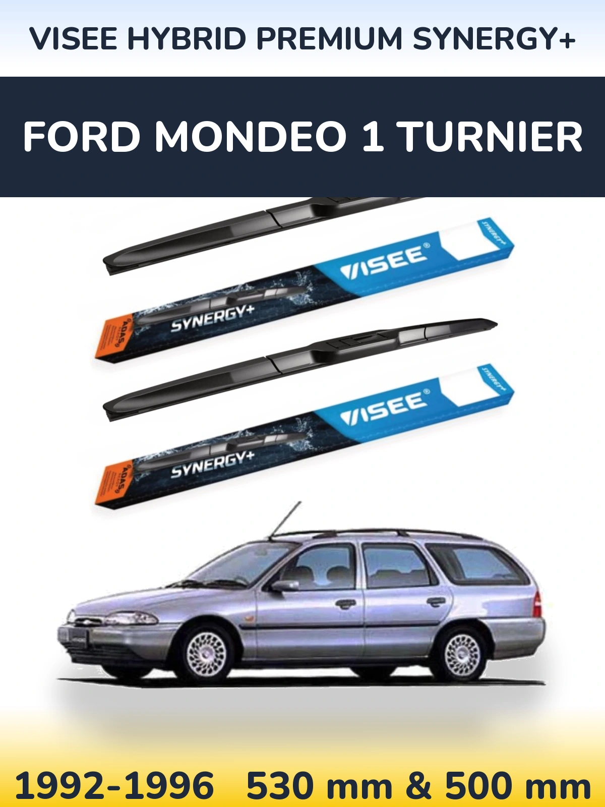 Ștergătoare VISEE HYBRID PREMIUM SYNERGY+ pentru Ford Mondeo 1 Turnier
