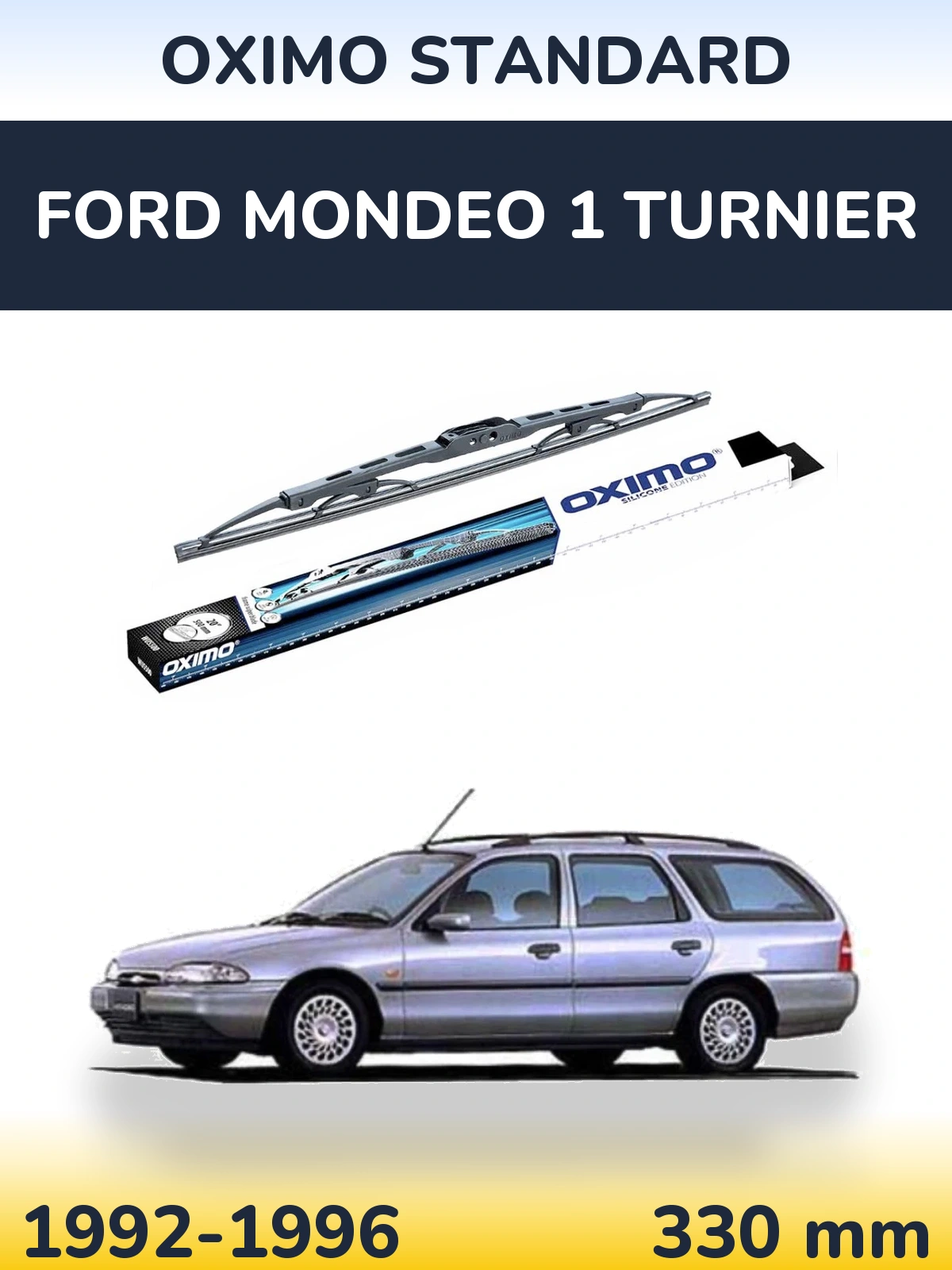 Ștergătoare Oximo Standard pentru Ford Mondeo 1 Turnier