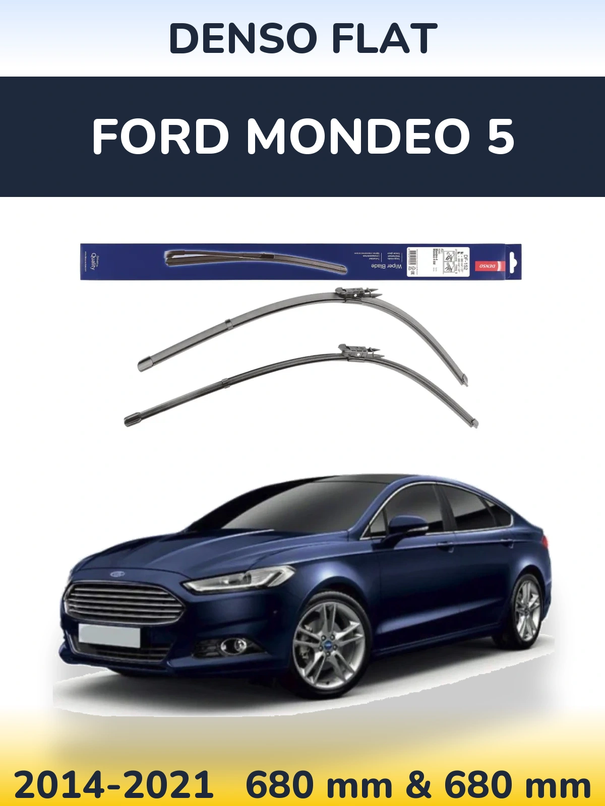Комплект передних дворников Denso Flat 680 & 680 мм для Ford Mondeo 5 2014-2021
