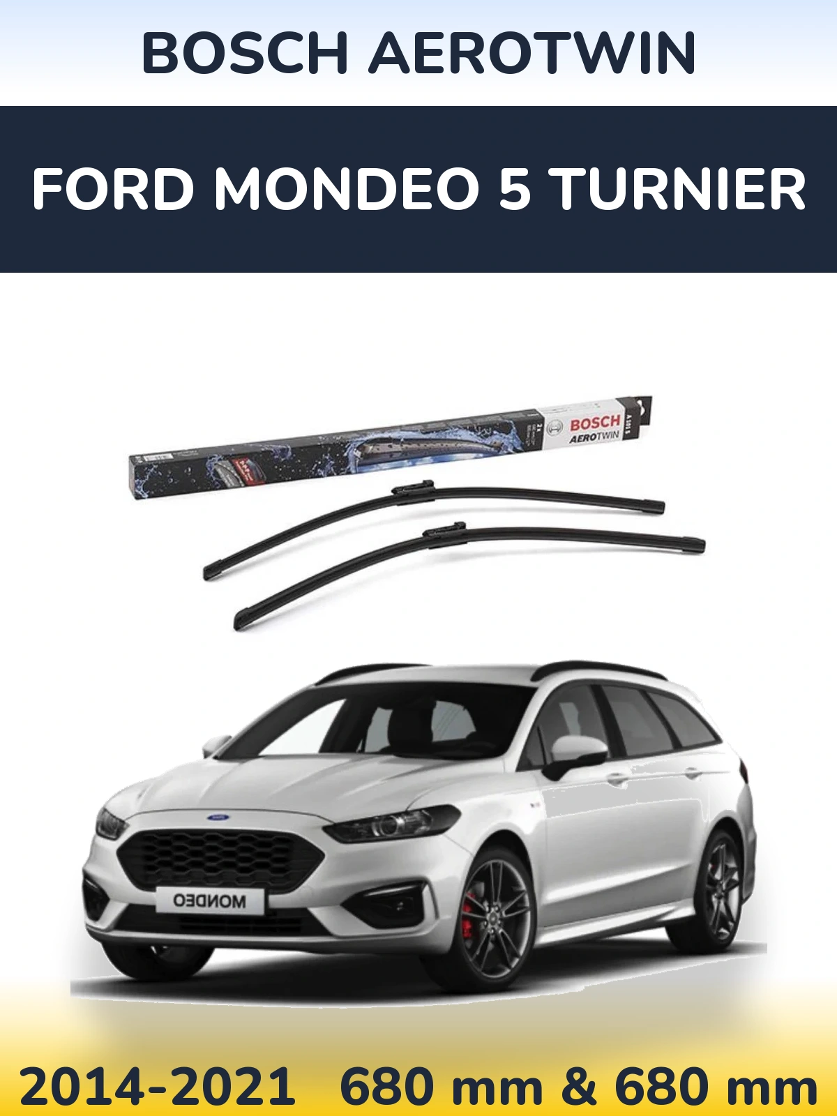 Ștergătoare BOSCH AeroTwin pentru Ford Mondeo 5 Turnier
